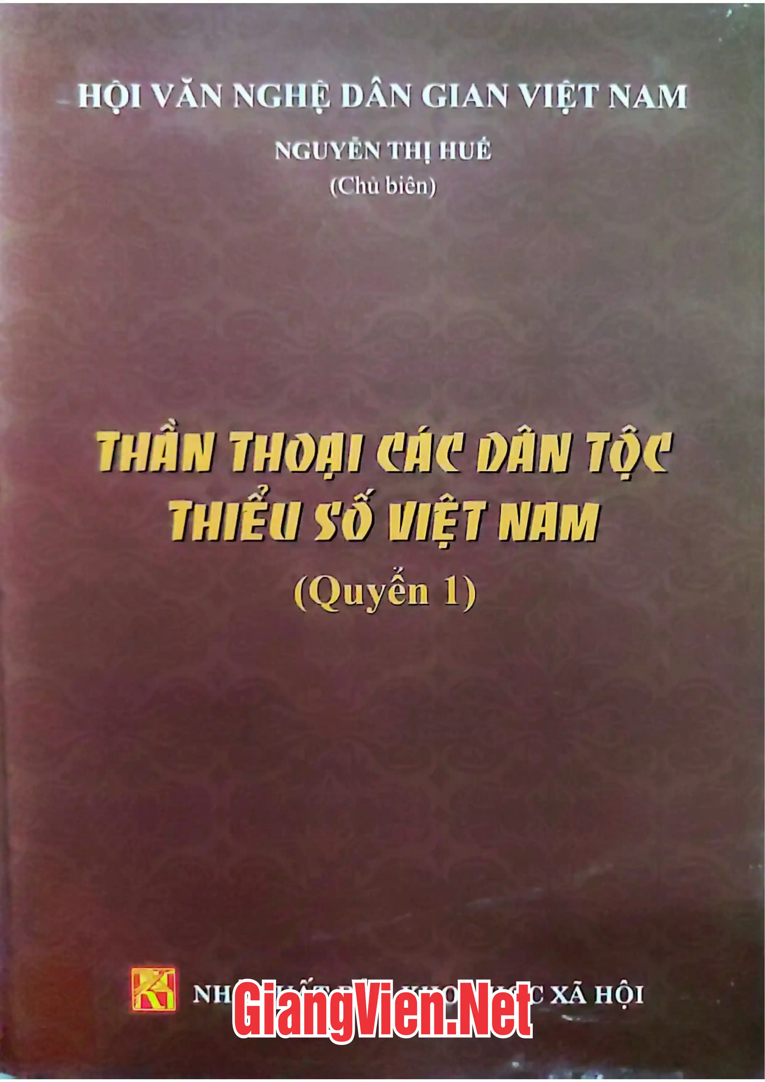 Ảnh bìa của Thần thoại các dân tộc thiểu số Việt Nam Quyển 1