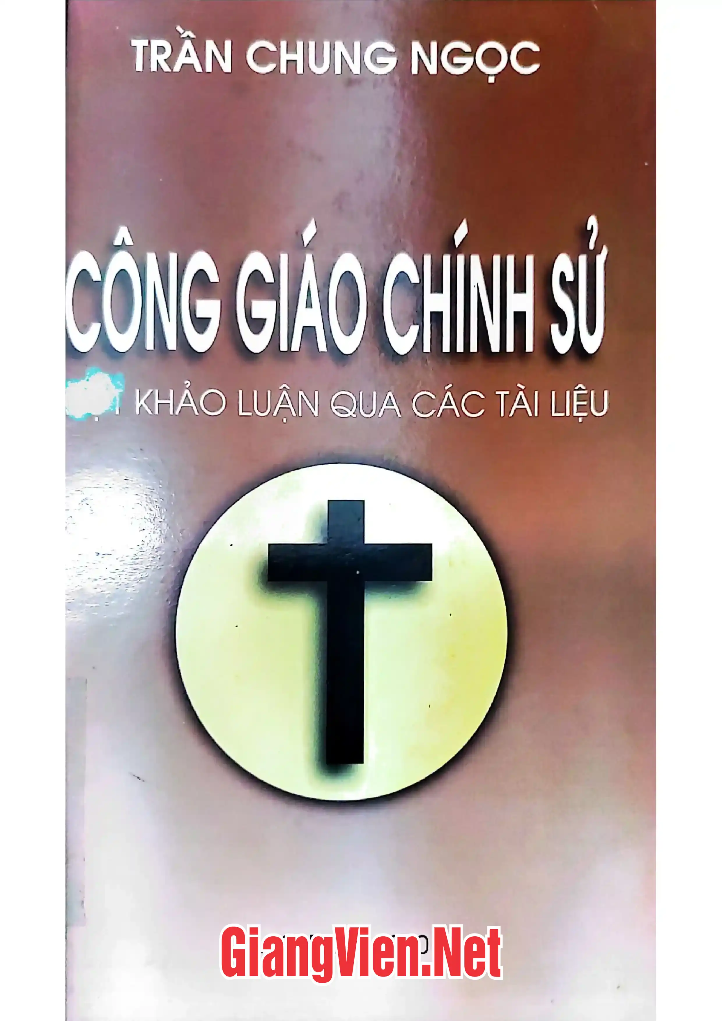 Ảnh bìa của Công giáo chính sử, Một thảo luận qua các tài liệu