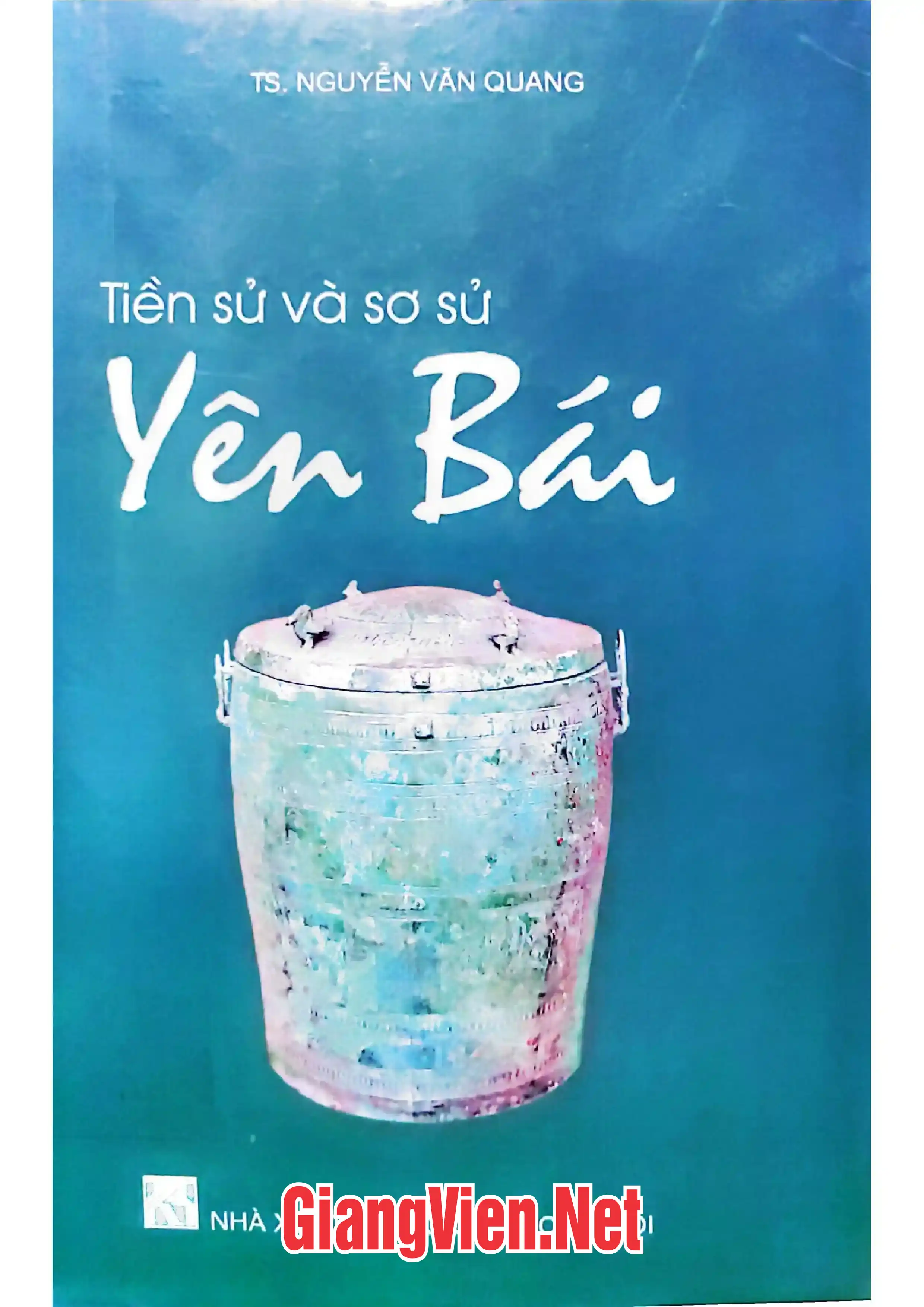 Ảnh bìa của Tiền sử và sơ sử Yên Bái