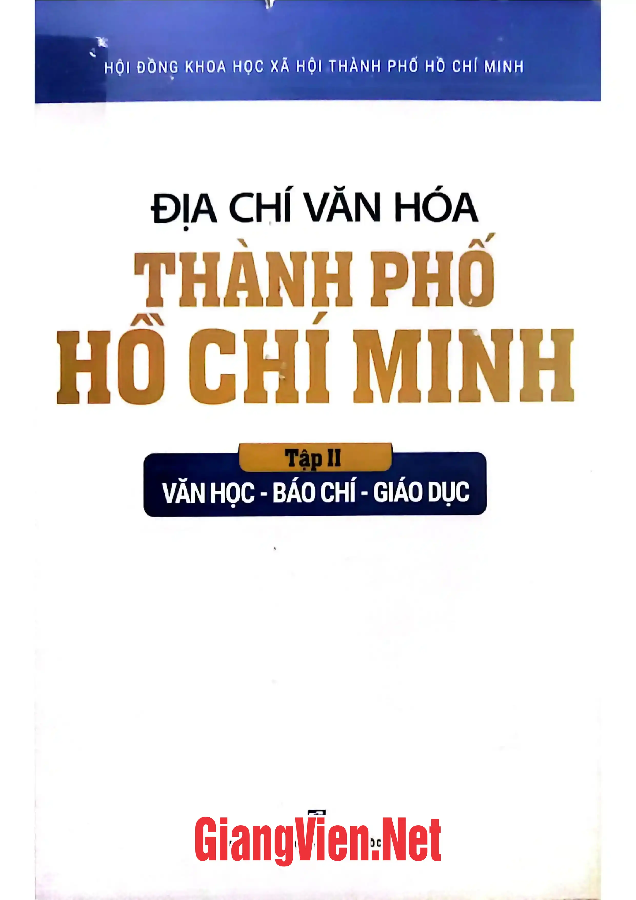 Ảnh bìa của Địa chí văn hóa thành phố Hồ Chí Minh, tập 2: Văn học, báo chí, giáo dục