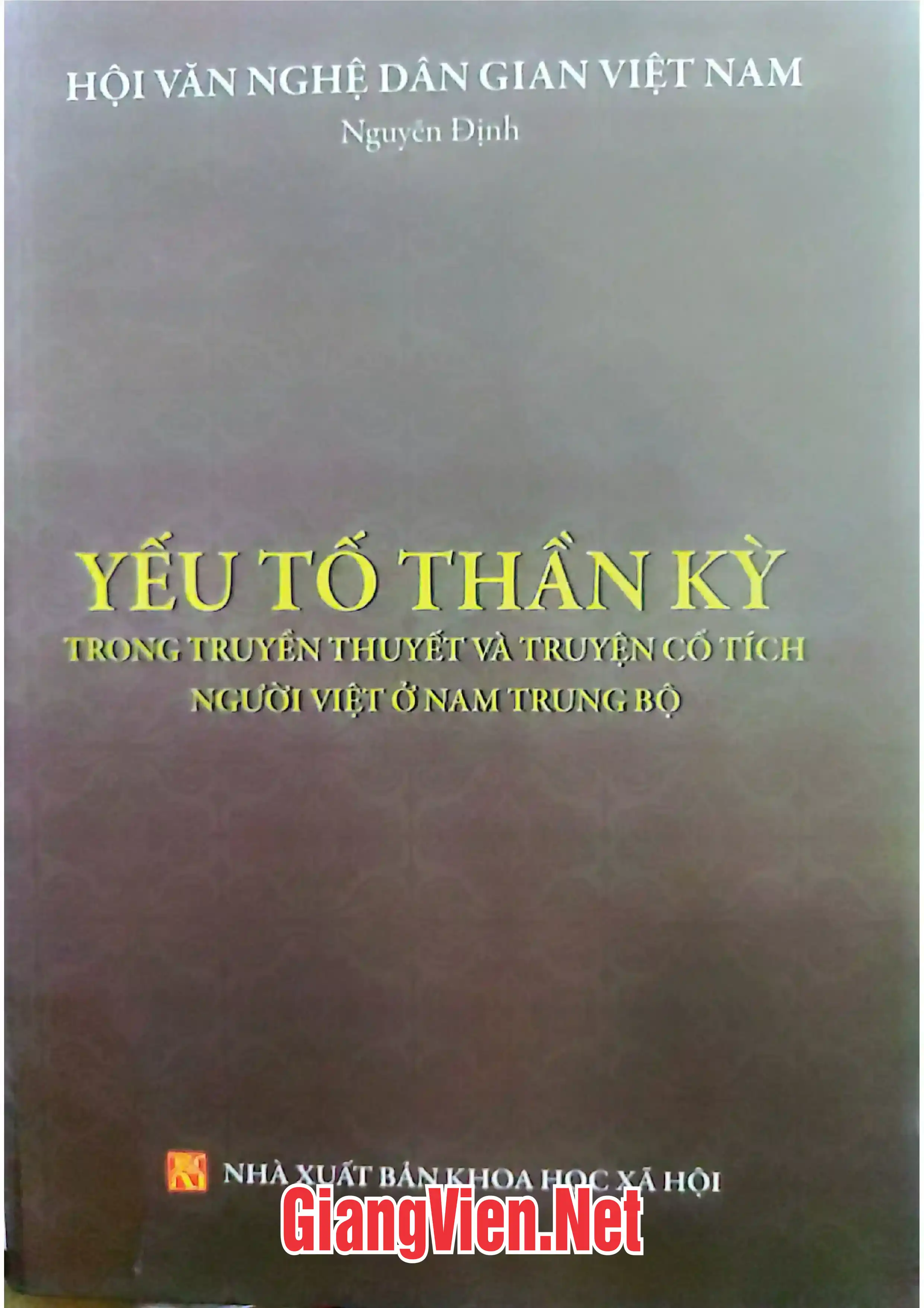Ảnh bìa của Yếu tố thần kỳ trong truyền thuyết và truyện cổ tích người Việt ở Nam Trung Bộ
