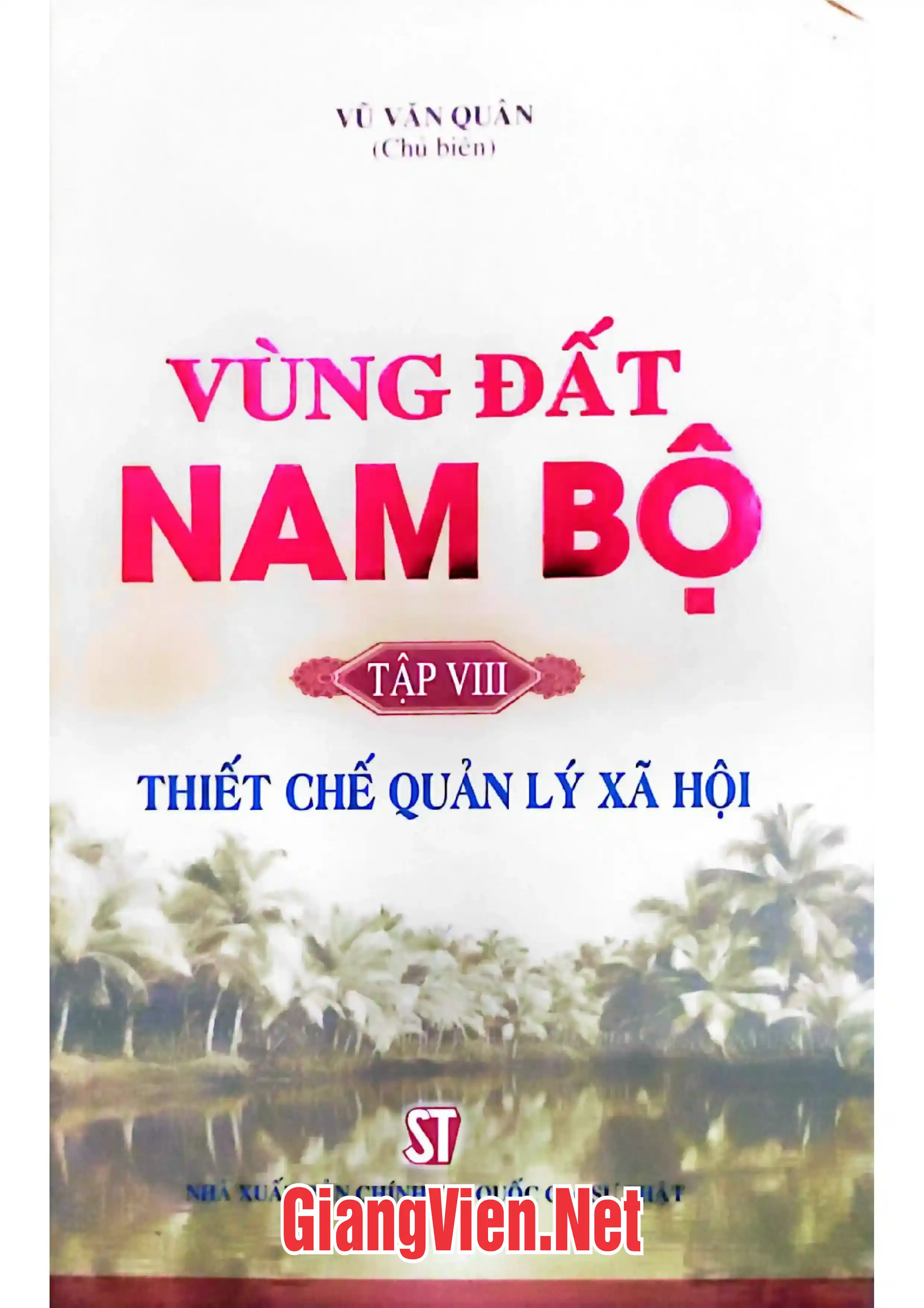 Ảnh bìa của Vùng đất Nam Bộ, Tập VIII: Thiết chế quản lý xã hội