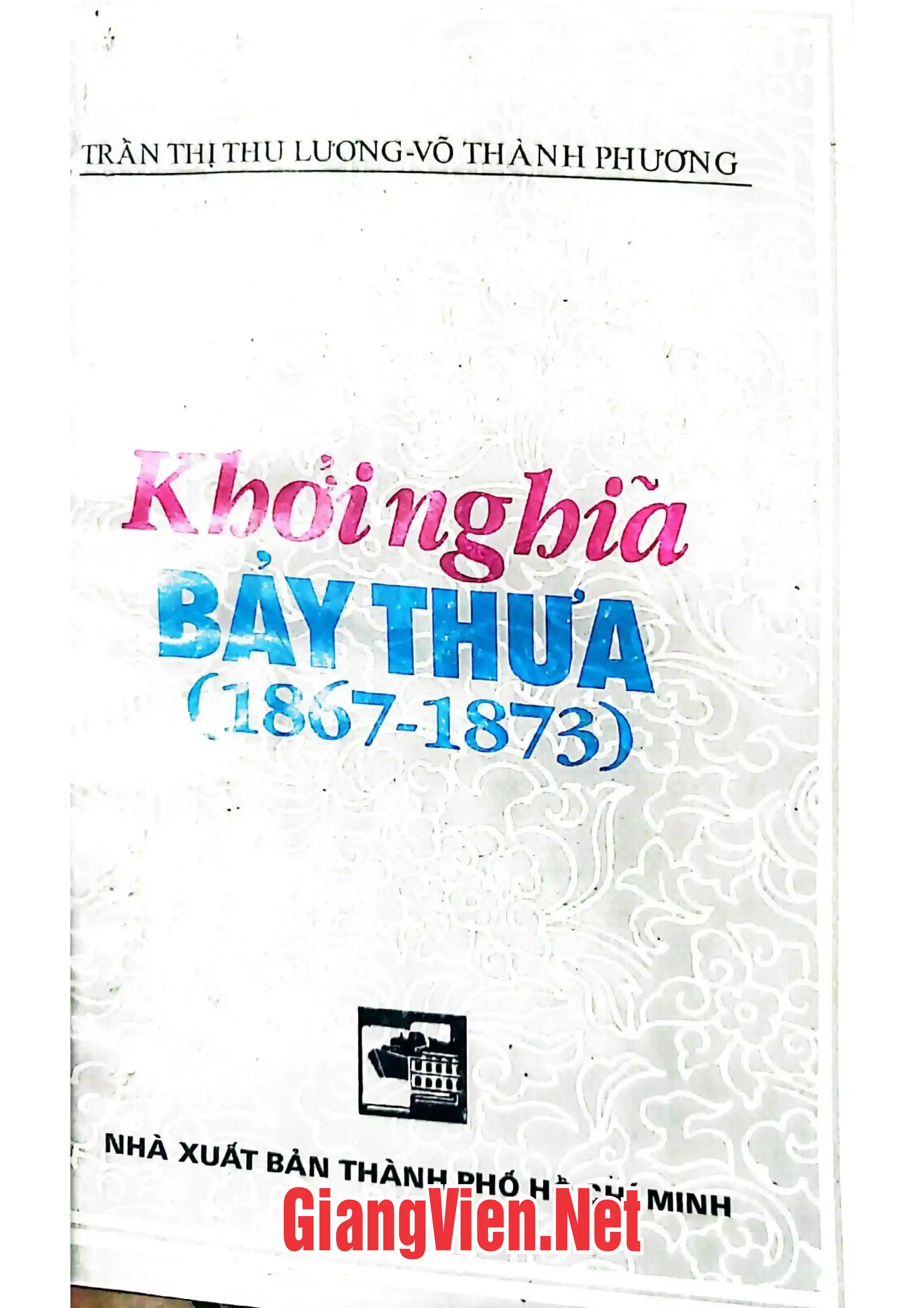 Ảnh bìa của Khởi nghĩa Bảy Thưa  1867 -1873