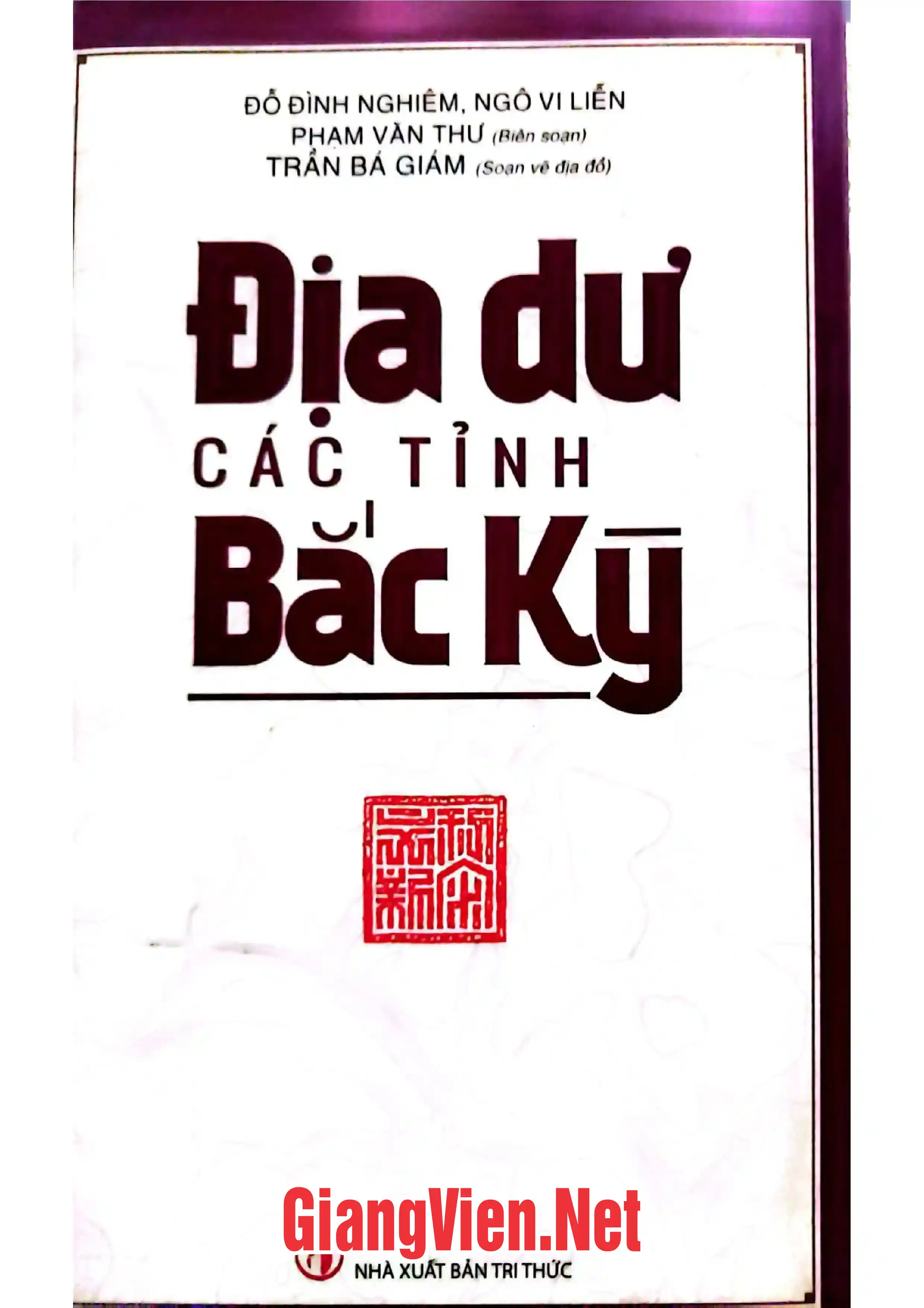 Ảnh bìa của Địa dư các tỉnh Bắc Kỳ, Đỗ Đình Nghiêm, Ngô Vi Liễn