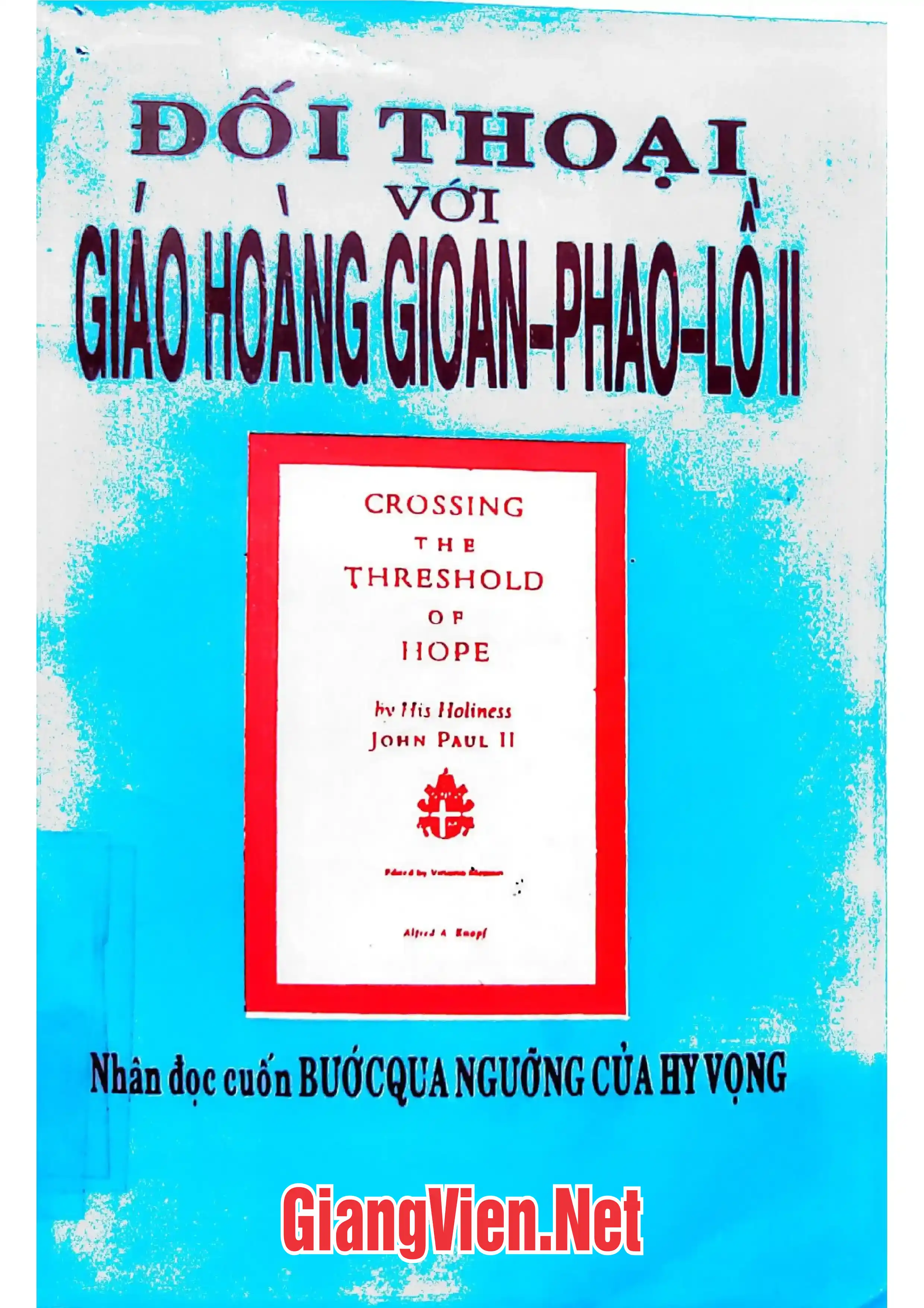 Ảnh bìa của Đối thoại với giáo hoàng Gioan Phaolô II, Nhân đọc cuốn Bước qua ngưỡng của hy vọng