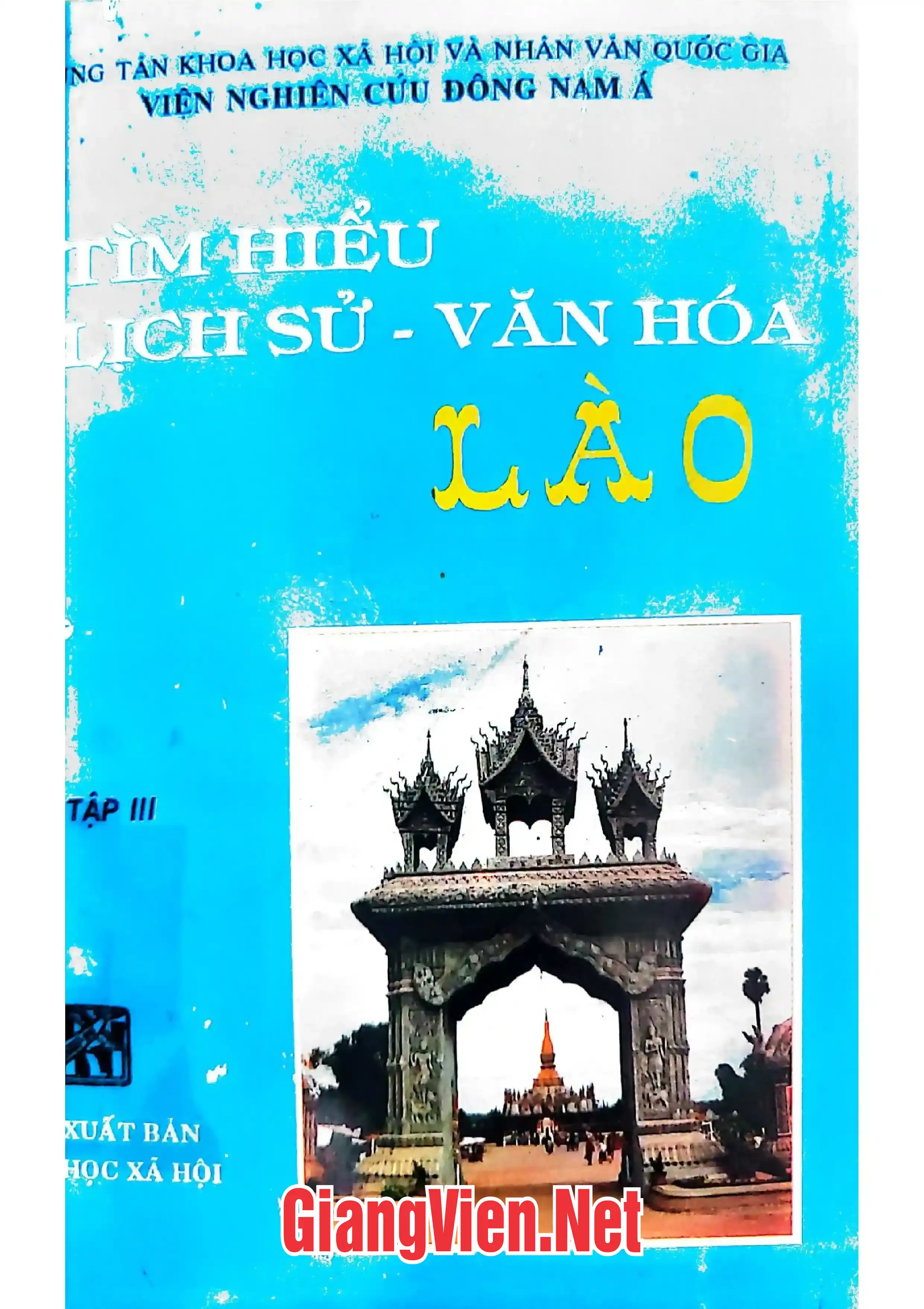 Ảnh bìa của Tìm hiểu lịch sử văn hoá Lào, tập 3