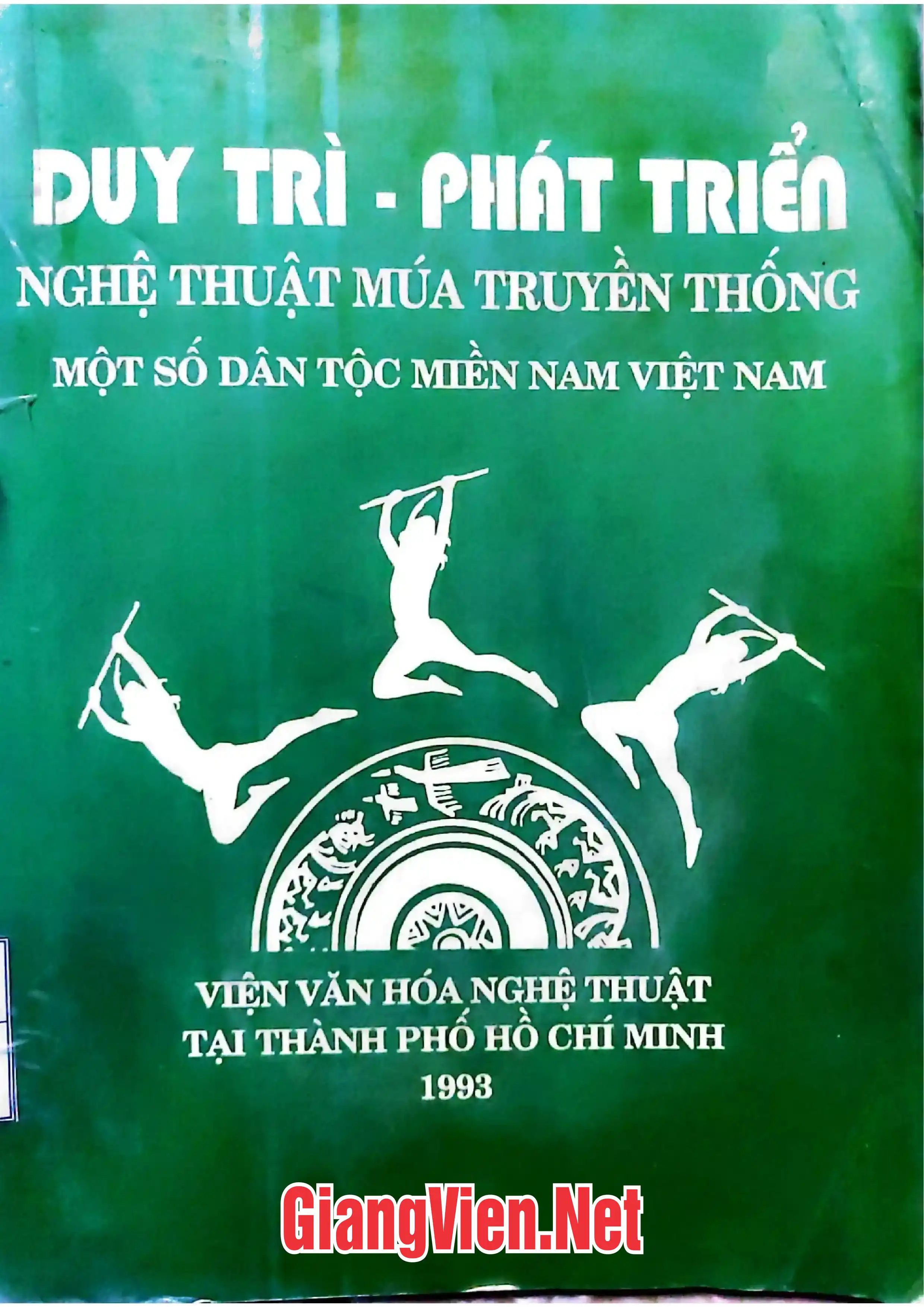 Ảnh bìa của Duy trì phát triển nghệ thuật múa truyền thống một số dân tộc miền Nam Việt Nam