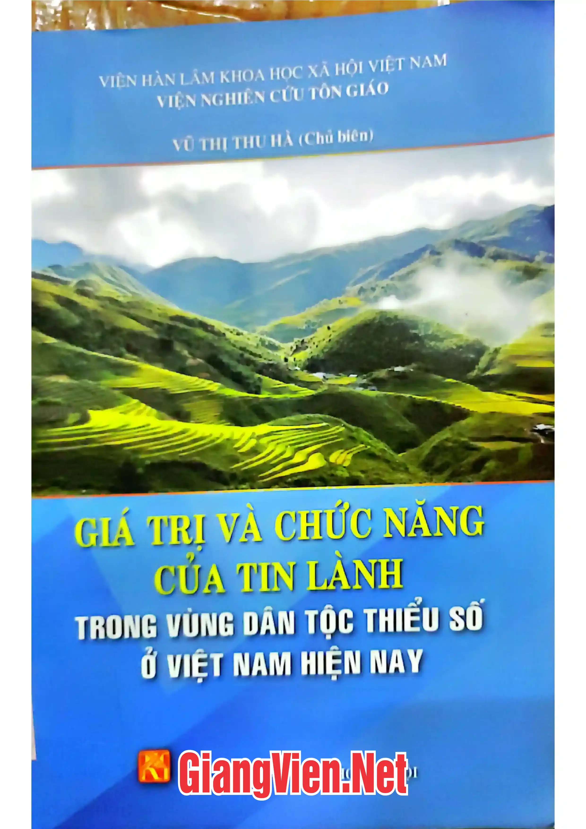 Ảnh bìa của Giá trị và chức năng của Tin Lành trong vùng dân tộc thiểu số ở Việt Nam hiện nay
