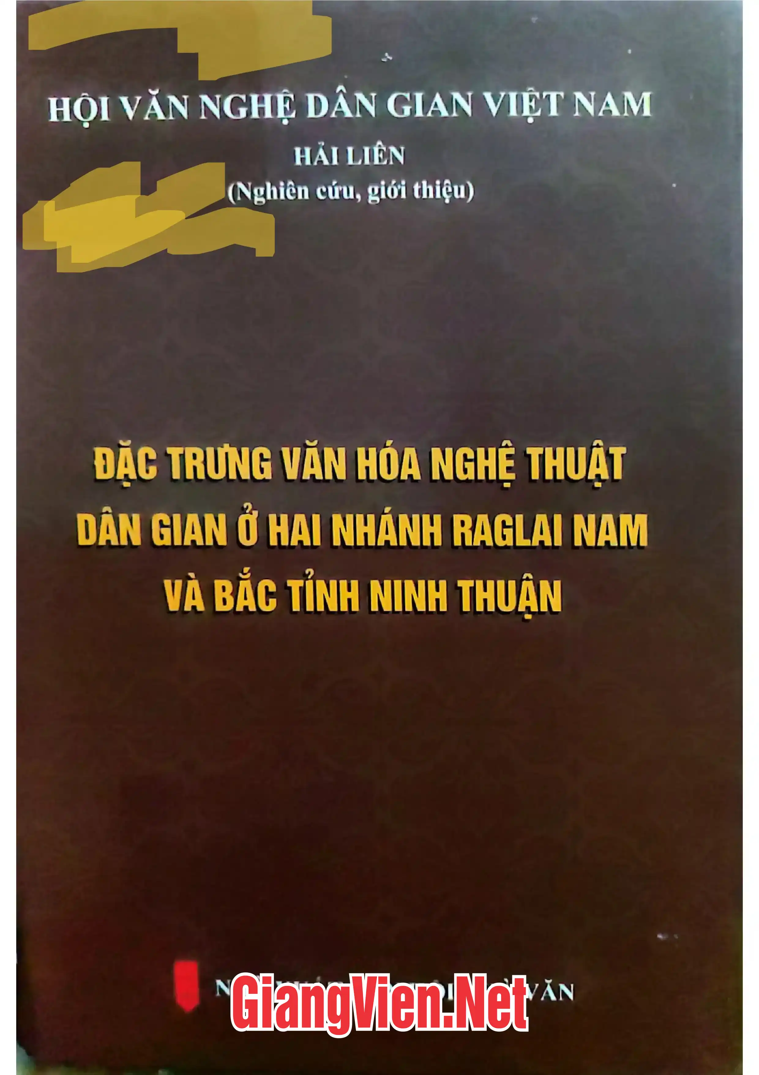 Ảnh bìa của Đặc trưng văn hóa nghệ thuật dân gian ở hai nhánh Raglai Nam và Bắc tỉnh Ninh Thuận