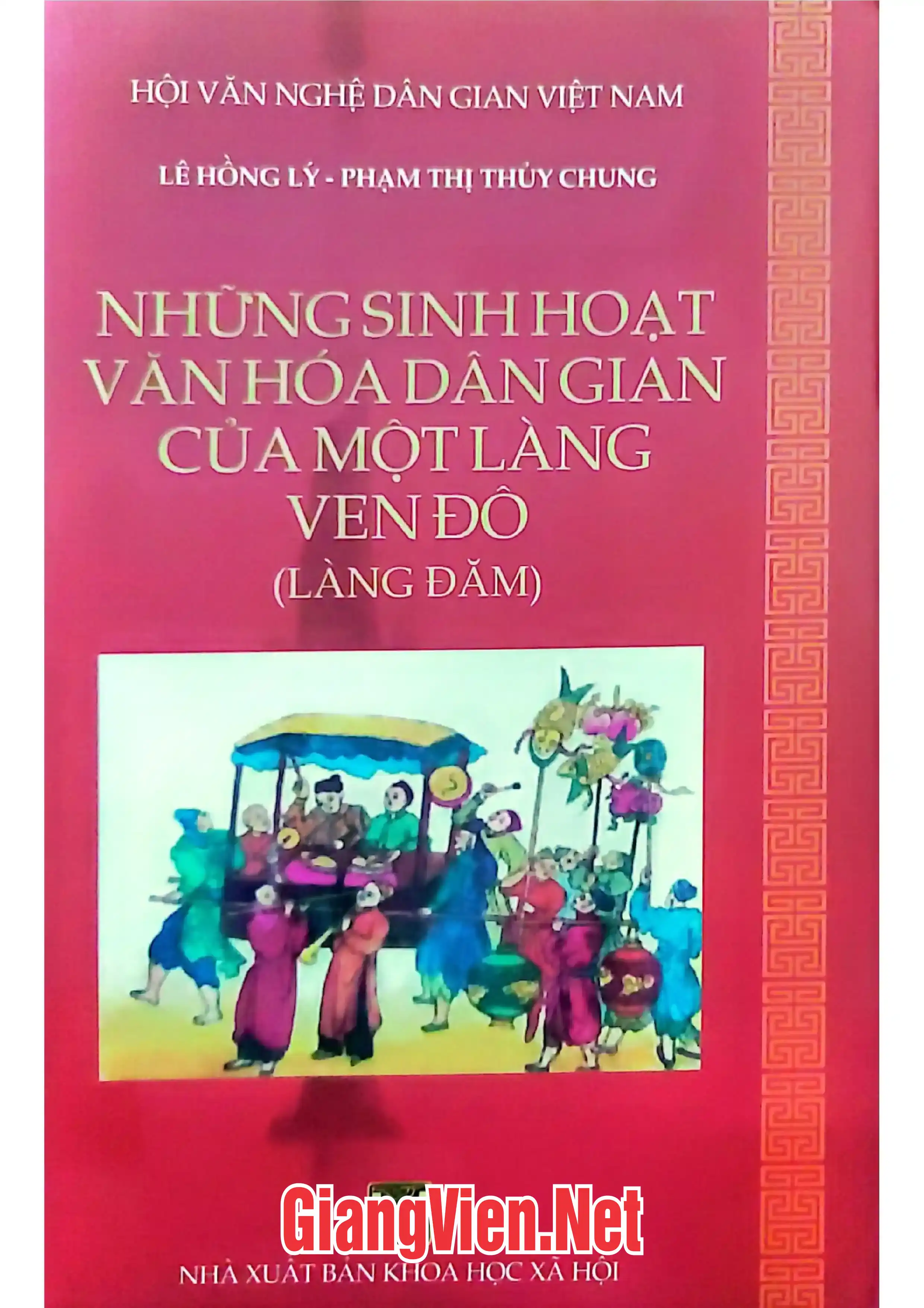 Ảnh bìa của Những sinh hoạt văn hóa dân gian của một làng ven đô làng Đăm.