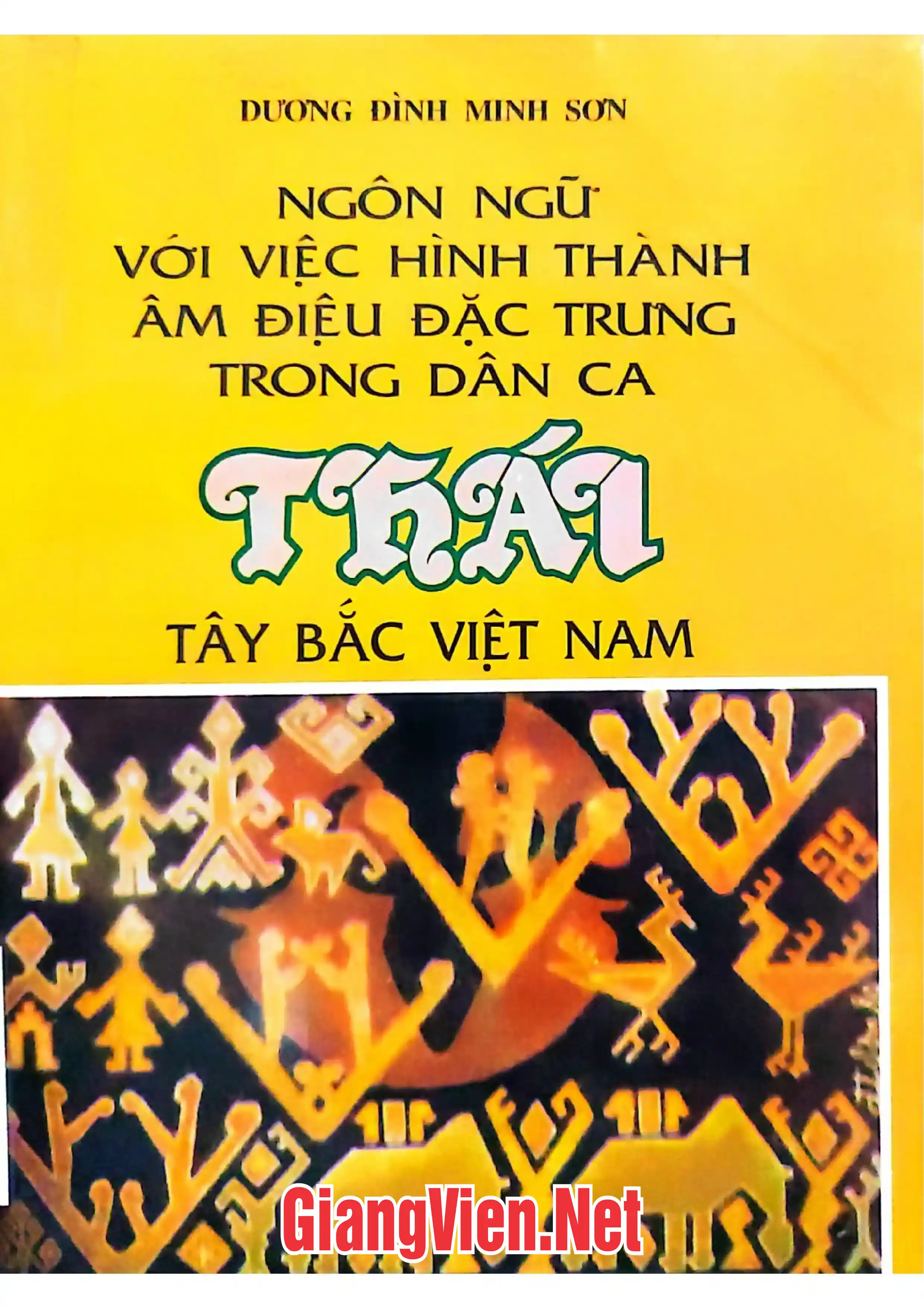 Ảnh bìa của Ngôn ngữ với việc hình thành âm điệu đặc trưng trong dân ca Thái Tây Bắc Việt Nam