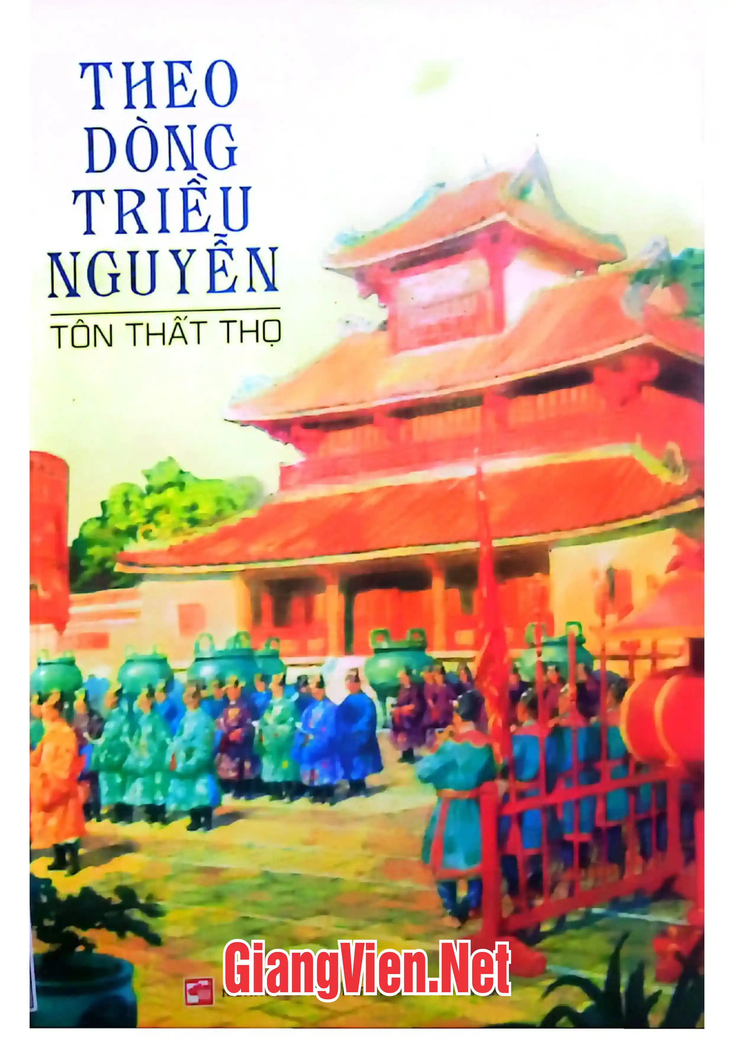 Ảnh bìa của Theo dòng Triều Nguyễn