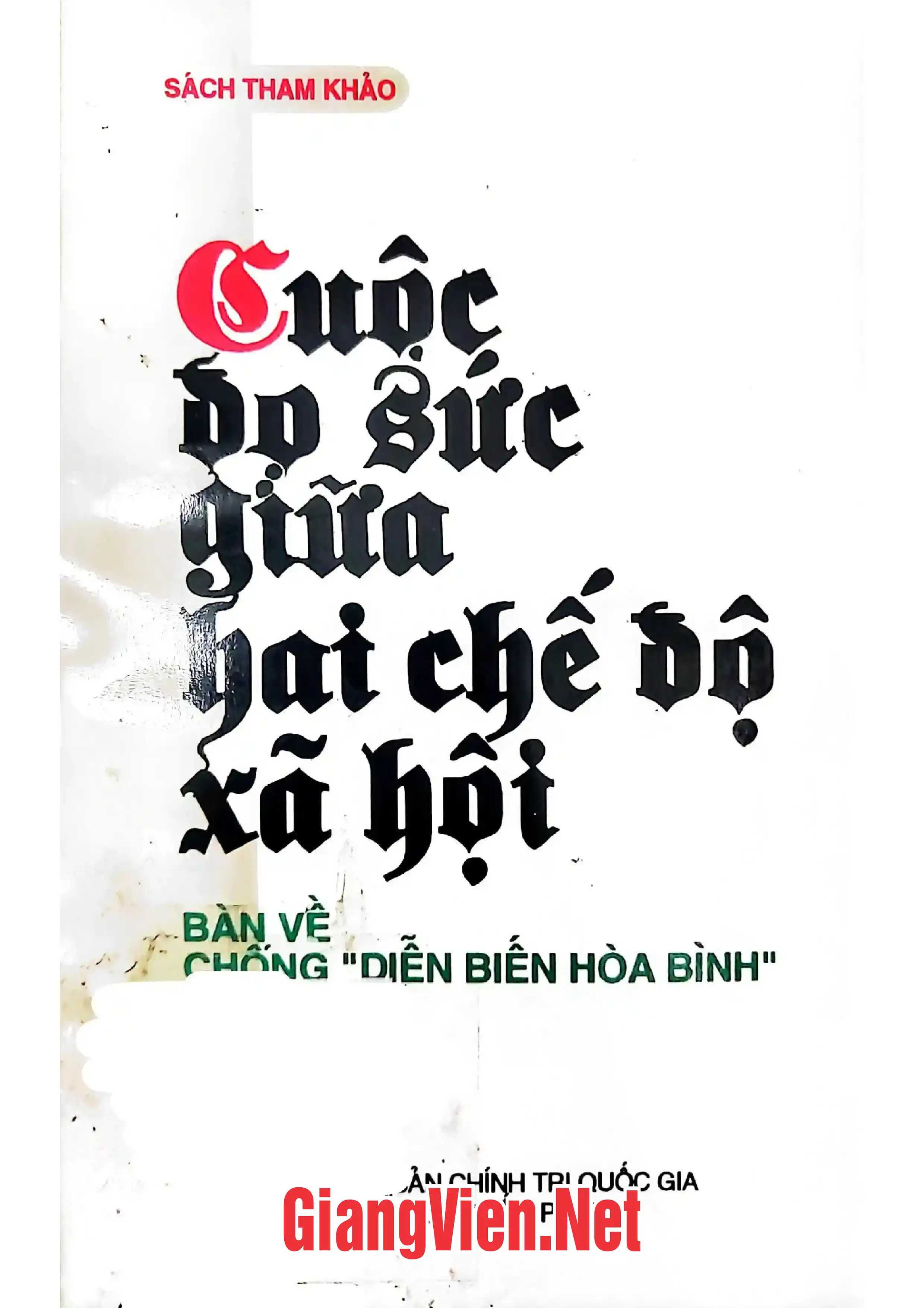 Ảnh bìa của Cuộc đọ sức giữa hai chế độ xã hội, Bàn về chốngDiễn biến hoà bình