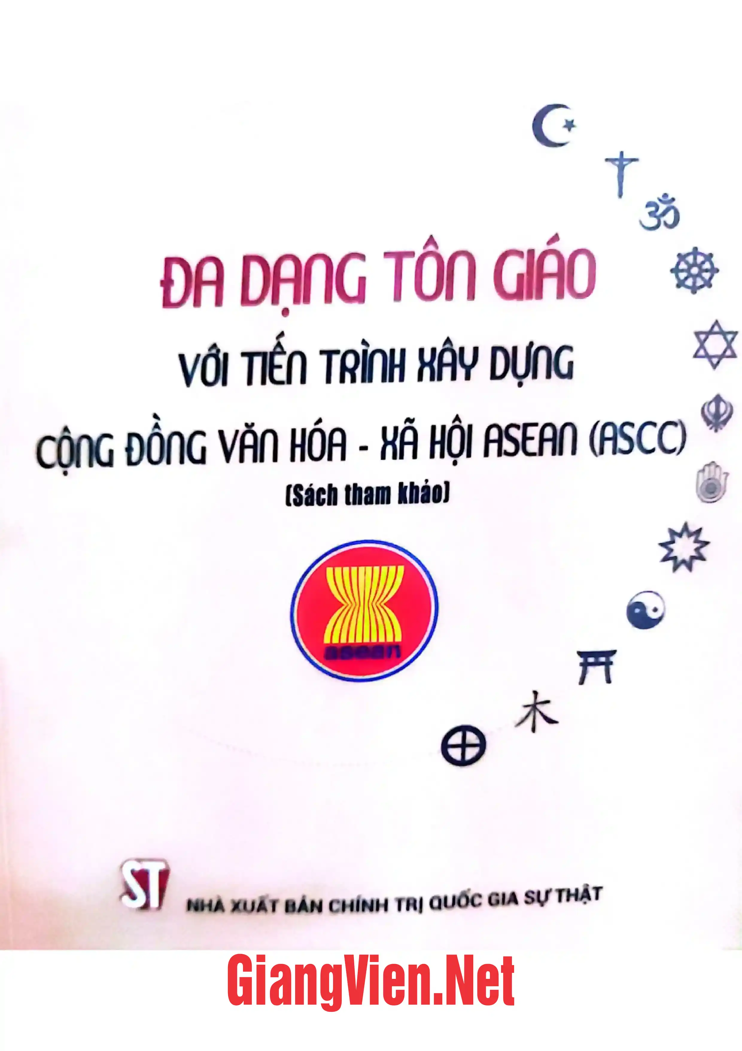 Ảnh bìa của Da dạng tôn giáo với tiến hành xây dựng cộng đồng văn hóa - xã hội Asean ASCC