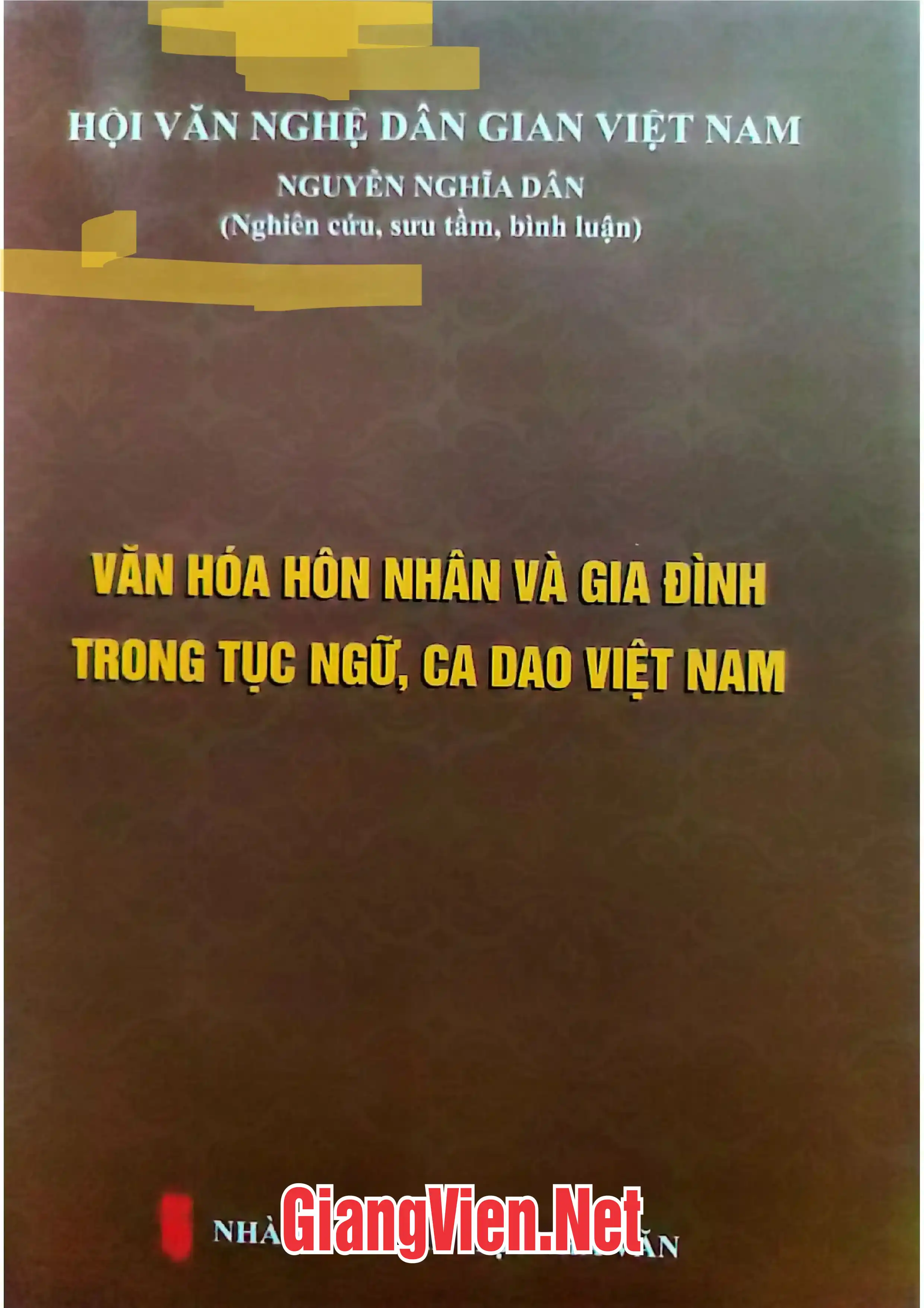 Ảnh bìa của Văn hóa hôn nhân và gia đình trong tục ngữ, ca dao Việt Nam