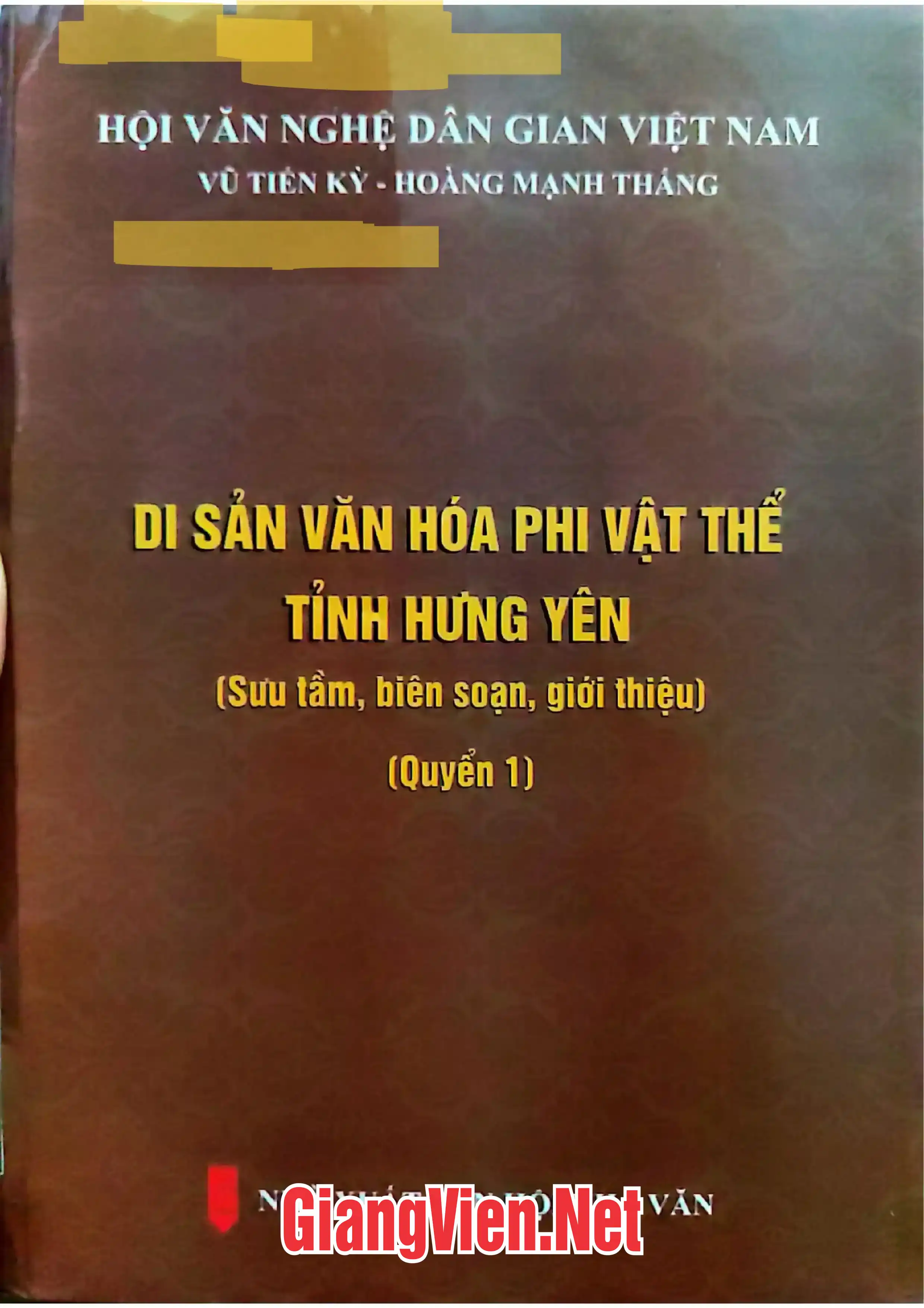 Ảnh bìa của Di sản văn hóa phi vật thể tỉnh Hưng Yên Sưu tầm, biên soạn, giới thiệu Quyển 1