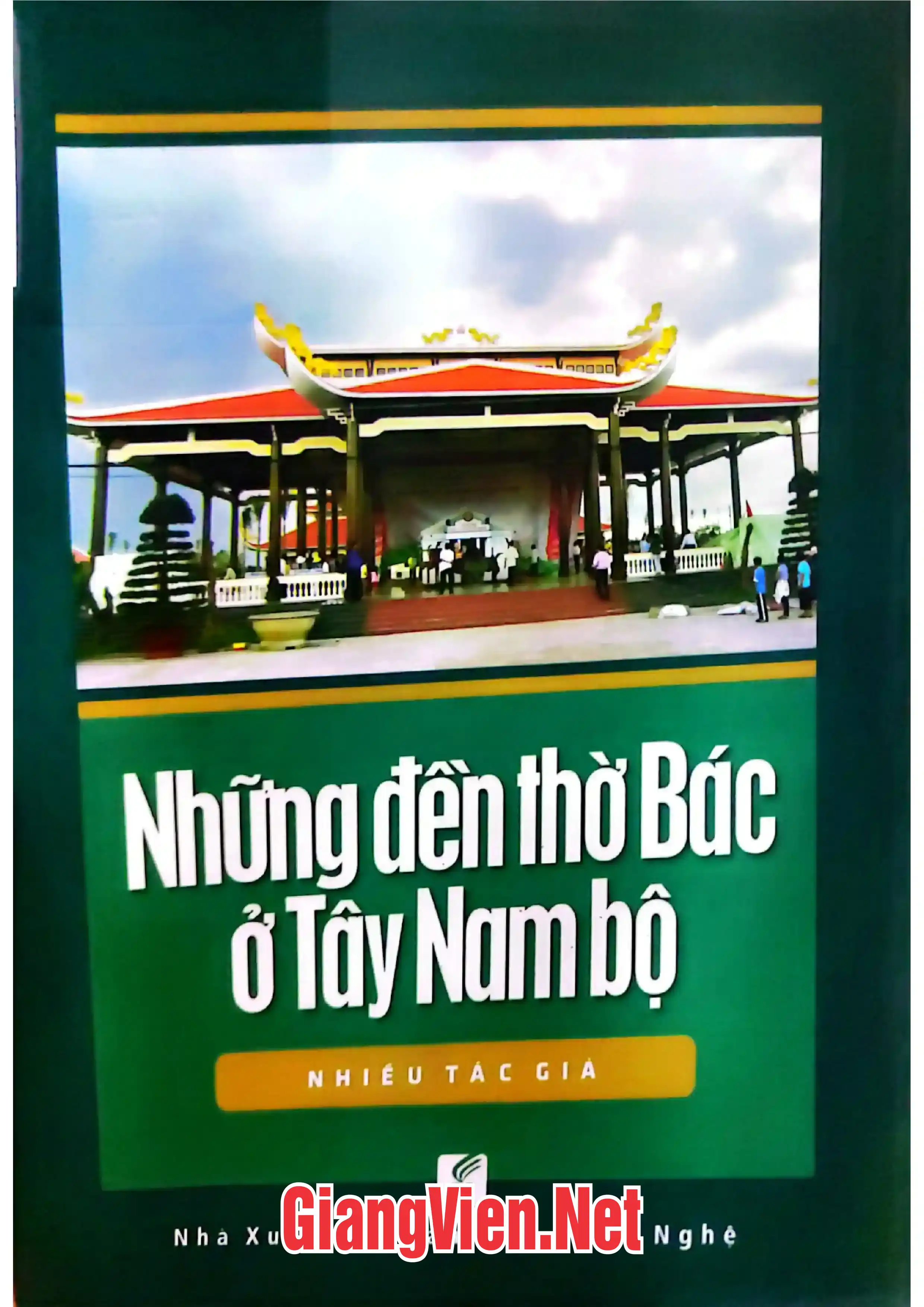 Ảnh bìa của Những đền thờ Bác Hồ ở Tây Nam Bộ
