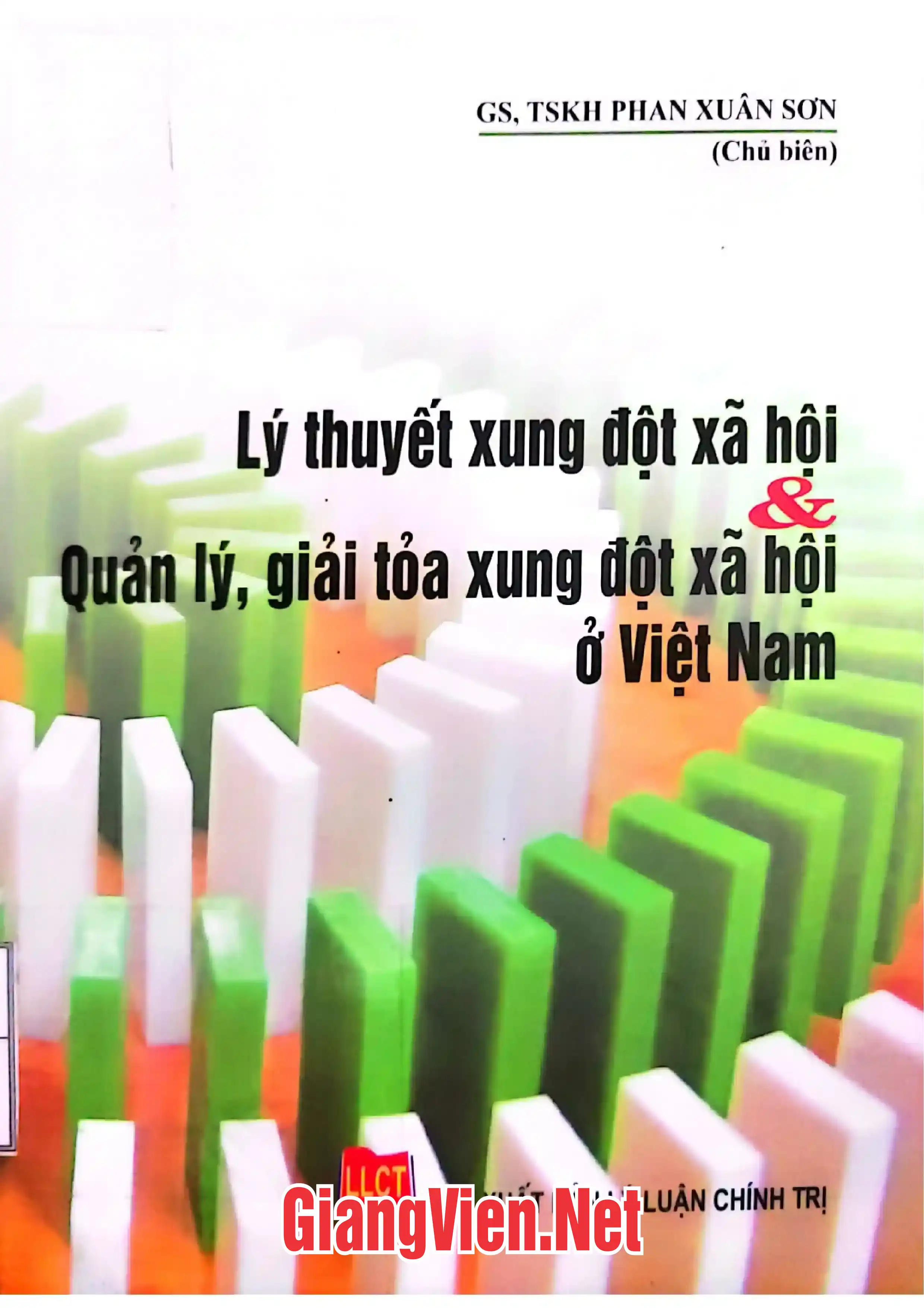 Ảnh bìa của Lý thuyết xung đột xã hội và quản lý, giải tỏa xung đột xã hội ở Việt Nam