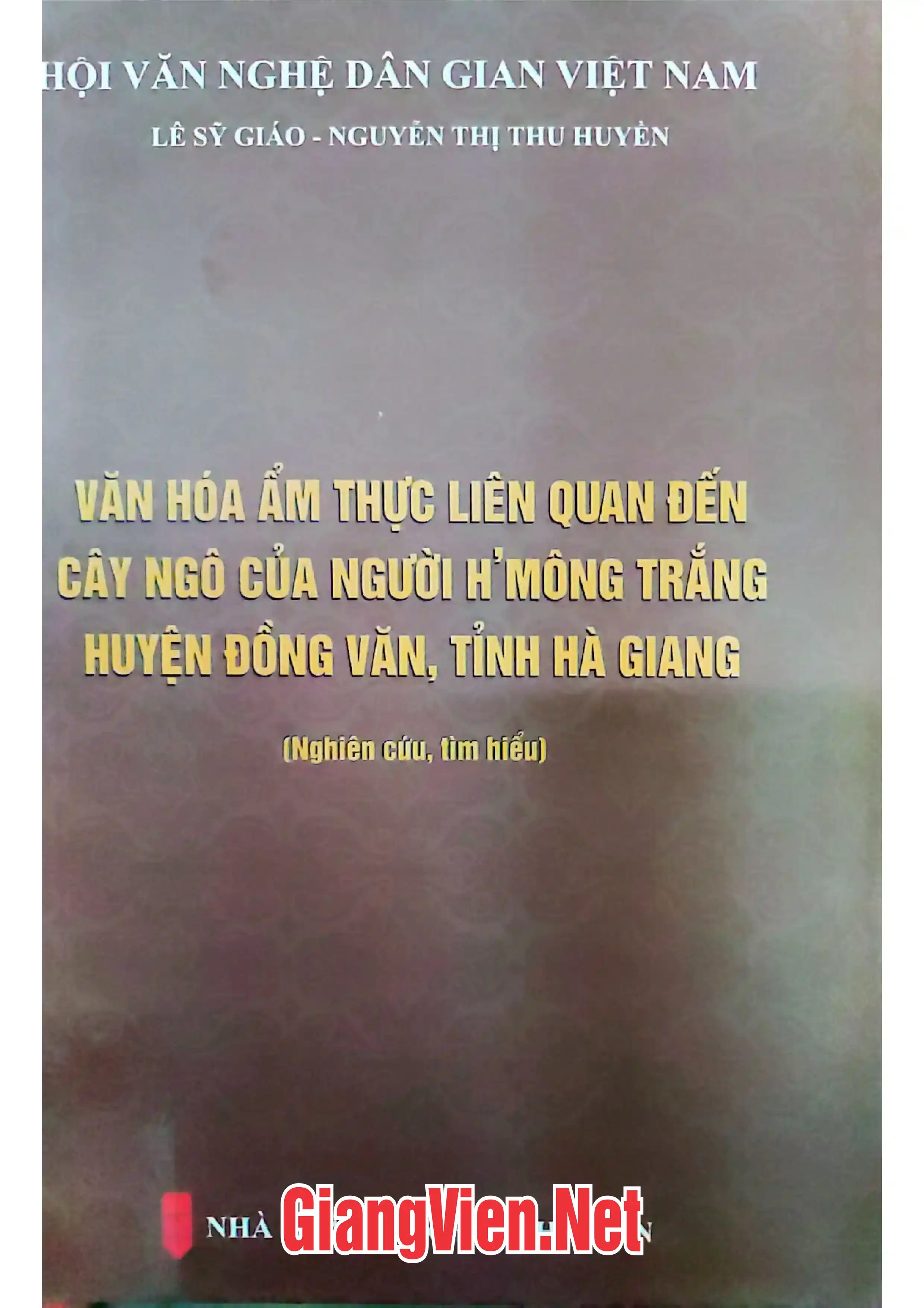 Ảnh bìa của Văn hóa ẩm thực liên quan đến cây ngô của người HMông trắng huyện Đồng Văn, tỉnh Hà Giang