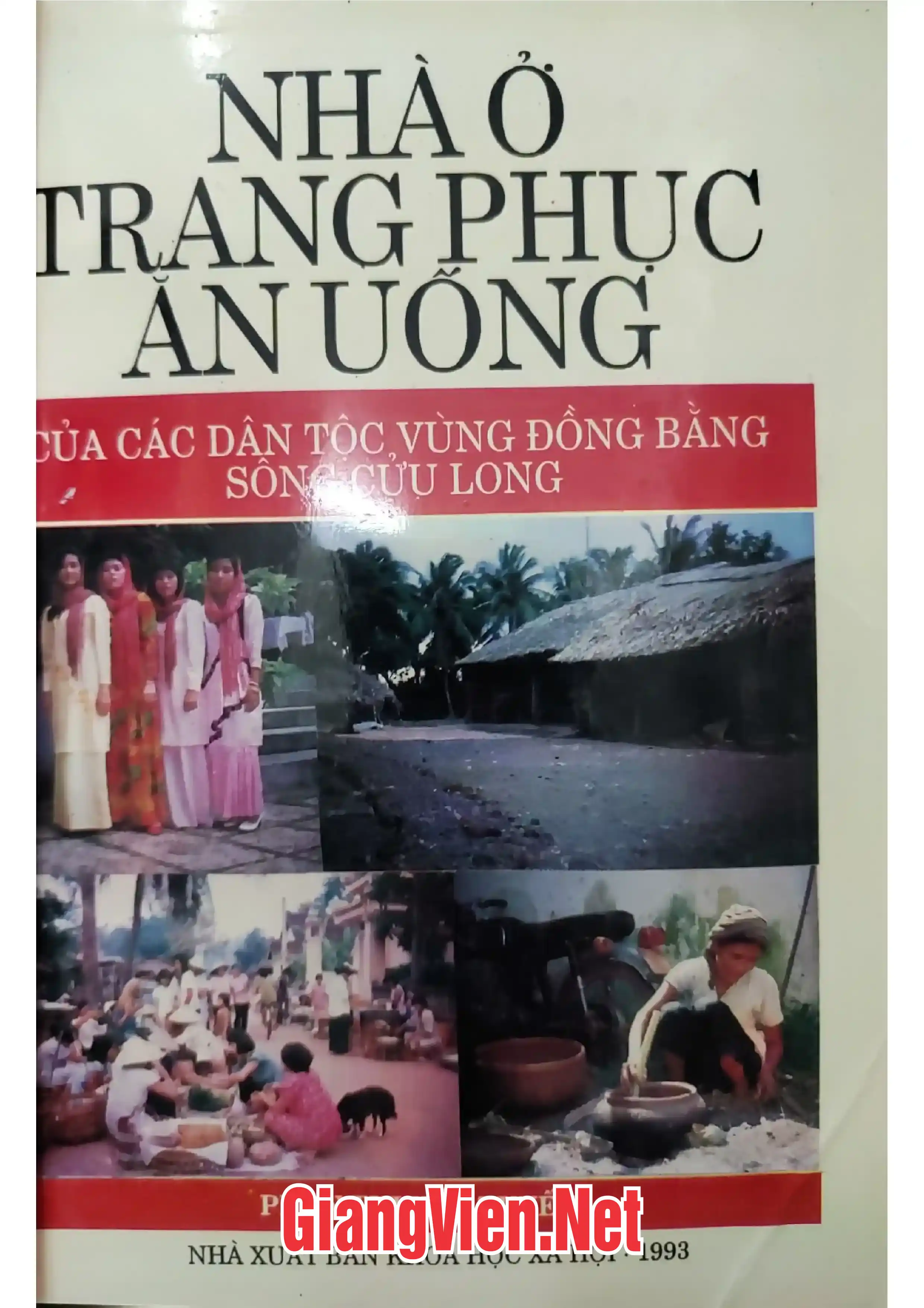 Ảnh bìa của Nhà ở trang phục - ăn uống của các dân tộc vùng đồng bằng sông Cửu Long