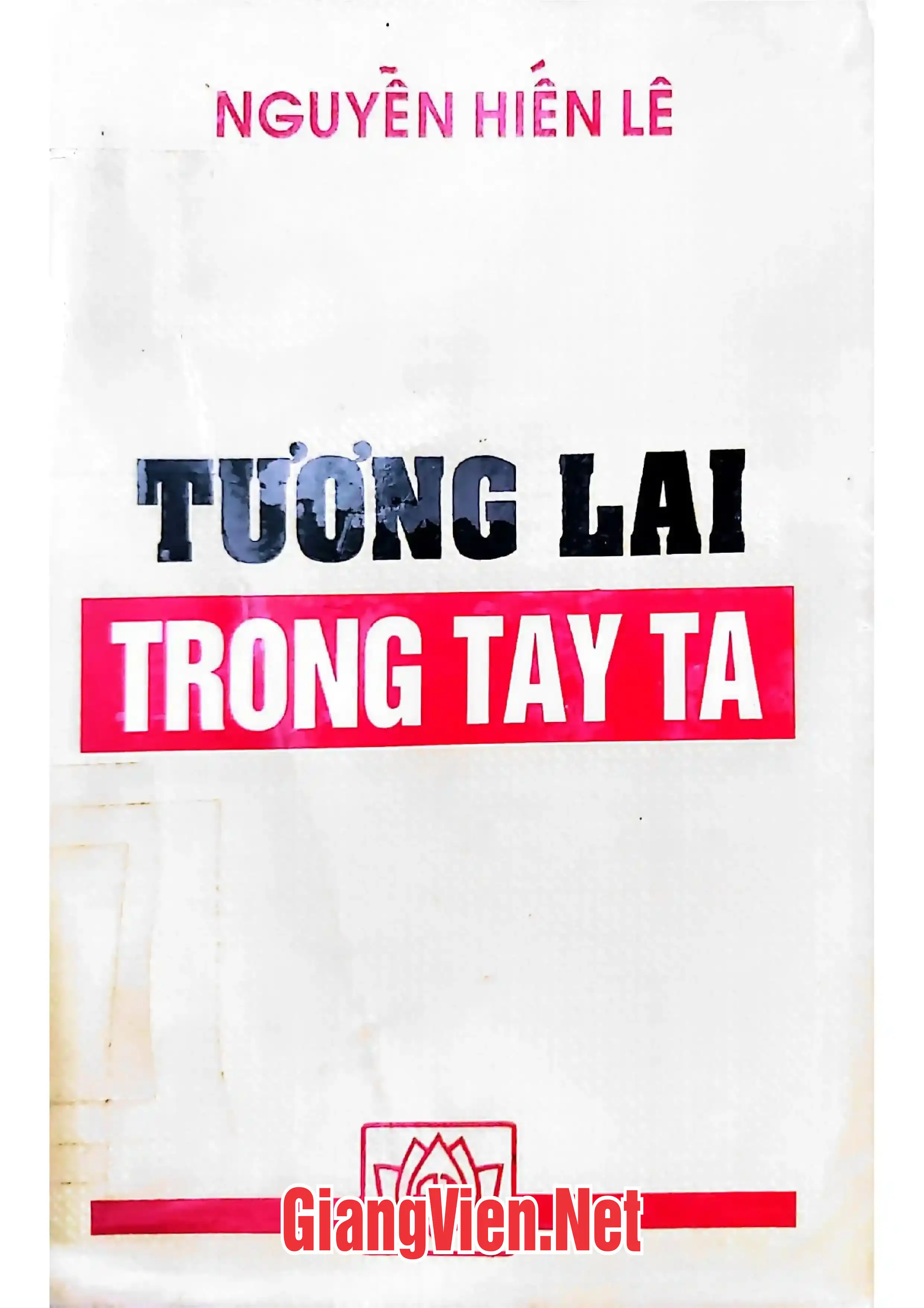 Ảnh bìa của Tương lai trong tay ta, Tái bản có sửa chữa