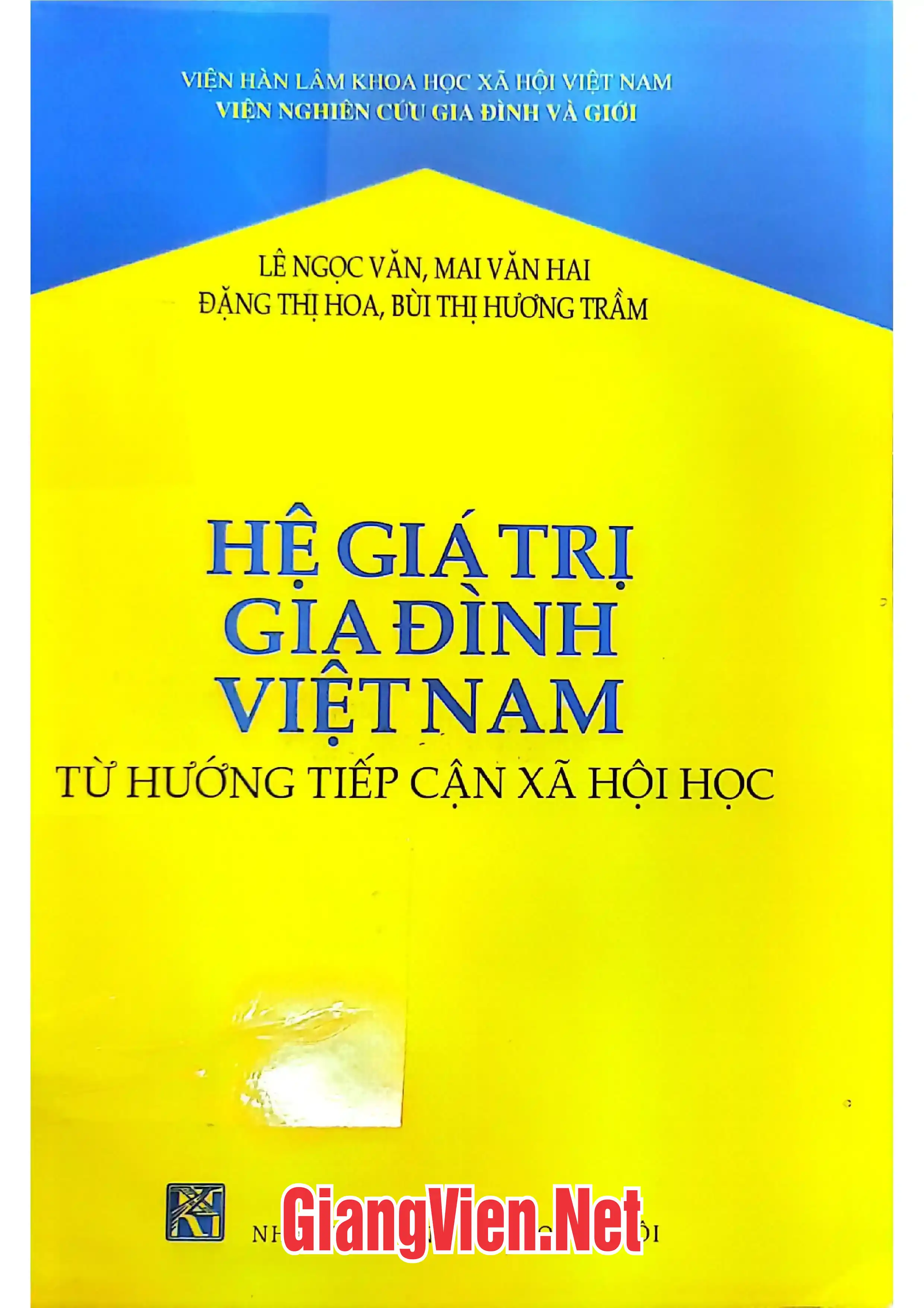 Ảnh bìa của Hệ giá trị gia đình Việt Nam từ hướng tiếp cận xã hội học