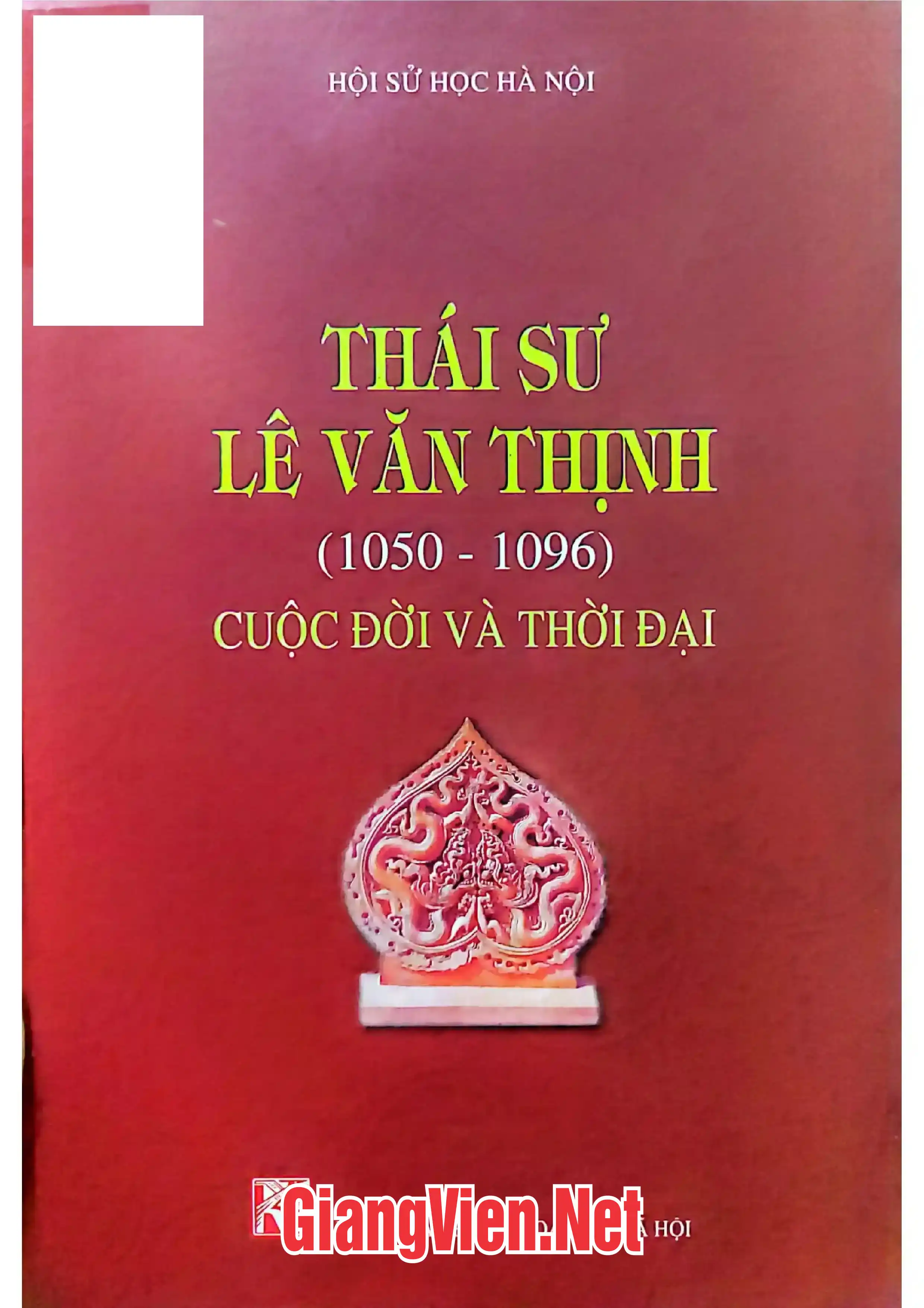 Ảnh bìa của Thái sư Lê Văn Thịnh 1950 - 1096 cuộc đời và thời đại