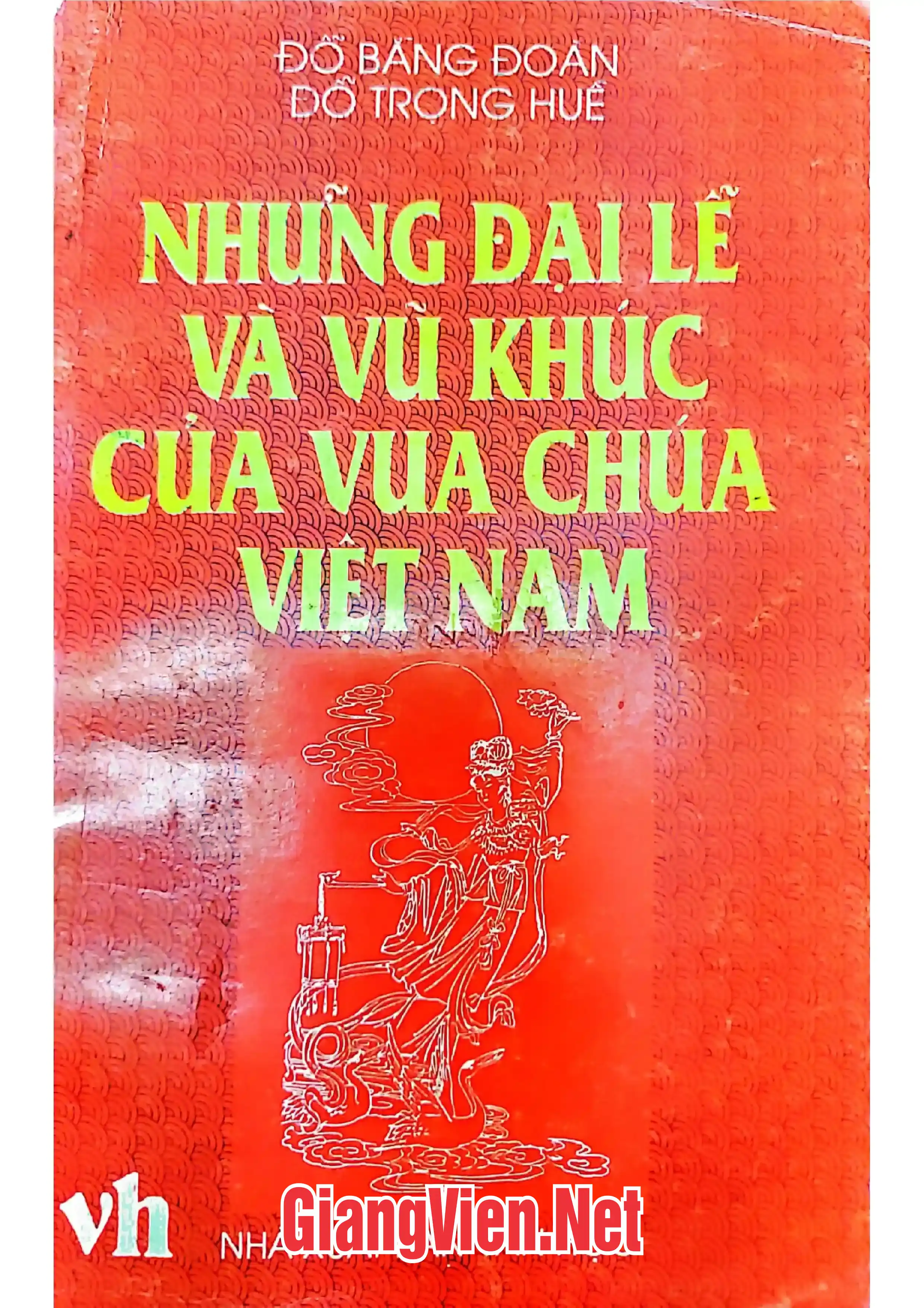 Ảnh bìa của Những đại lễ và vũ khúc của vua chúa Việt Nam