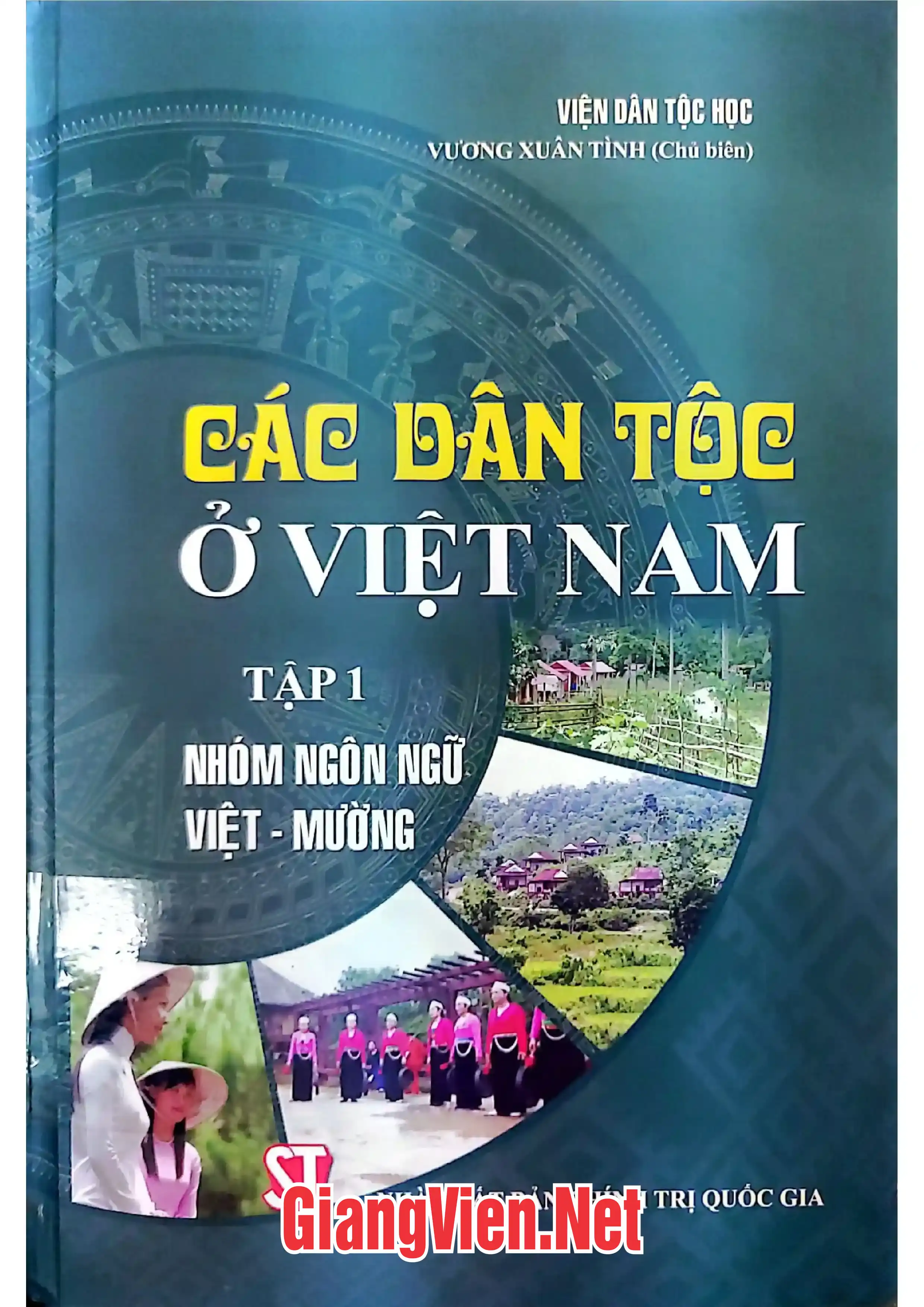 Ảnh bìa của Các dân tộc ở Việt Nam - Tập 1: Nhóm ngôn ngữ Việt - Mường