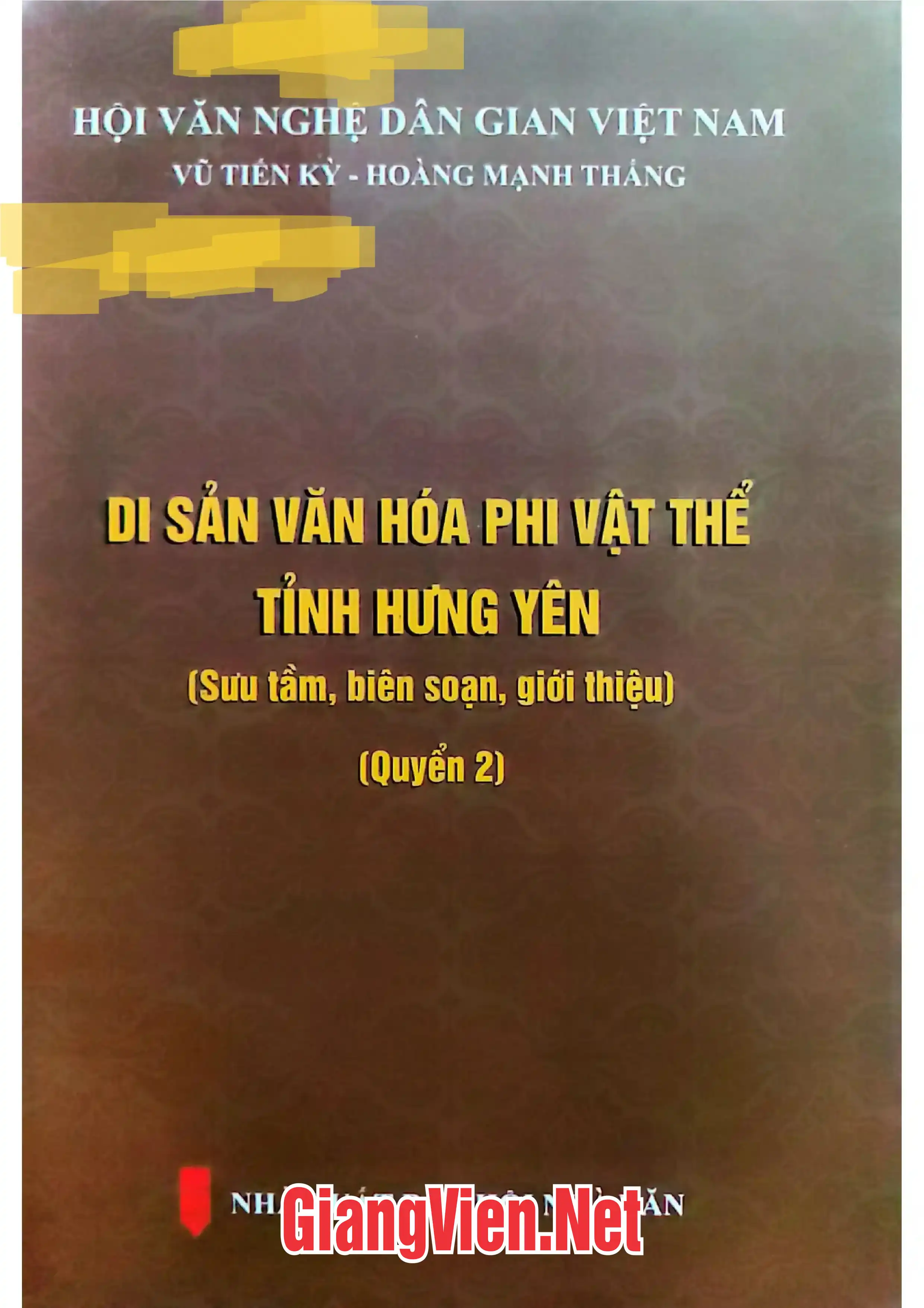 Ảnh bìa của Di sản văn hóa phi vật thể tỉnh Hưng Yên Sưu tầm, biên soạn, giới thiệu Quyển 2