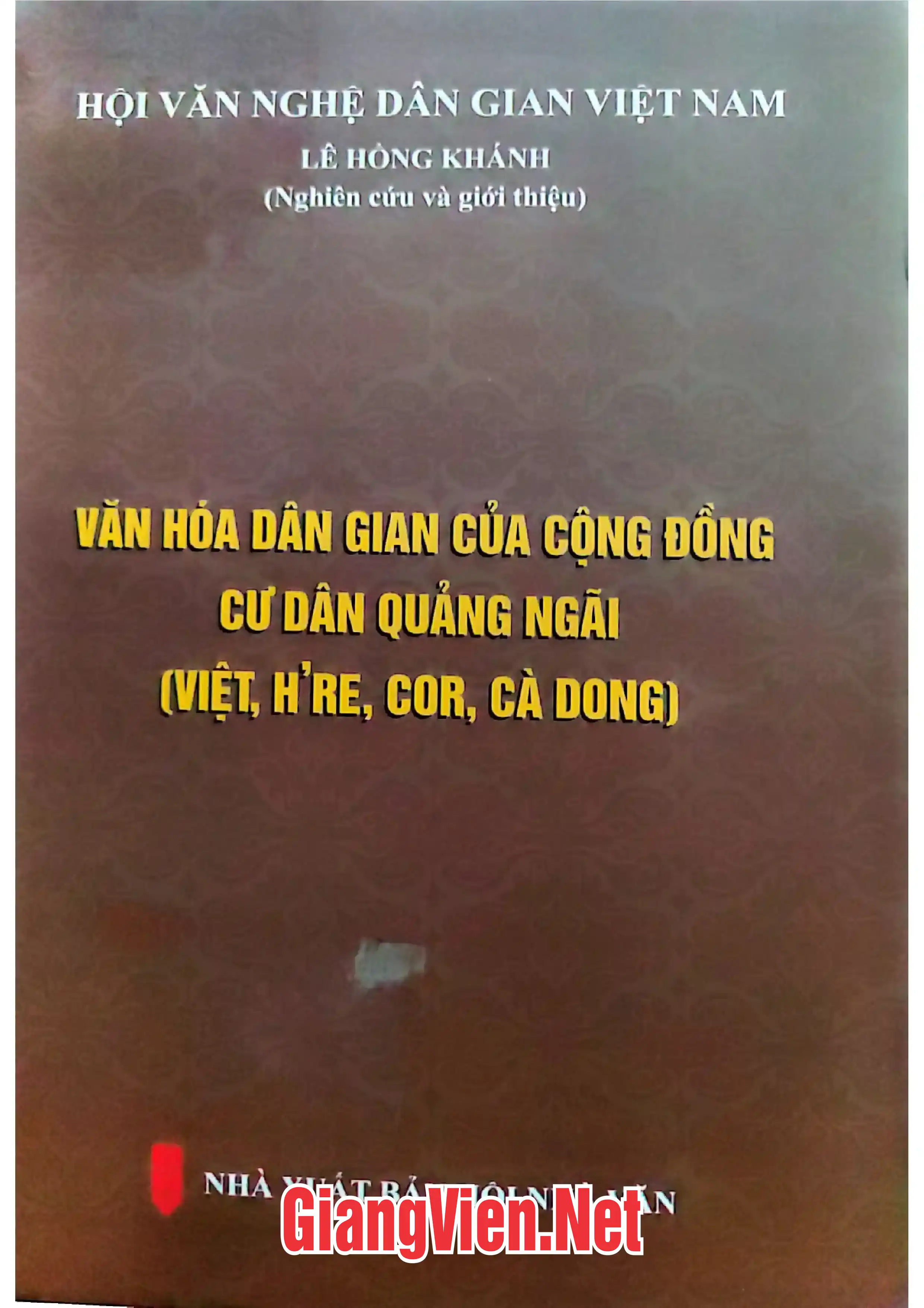 Ảnh bìa của Văn hóa dân gian của cộng đồng cư dân Quảng Ngãi Việt, Hre, Cor, Cà Dong