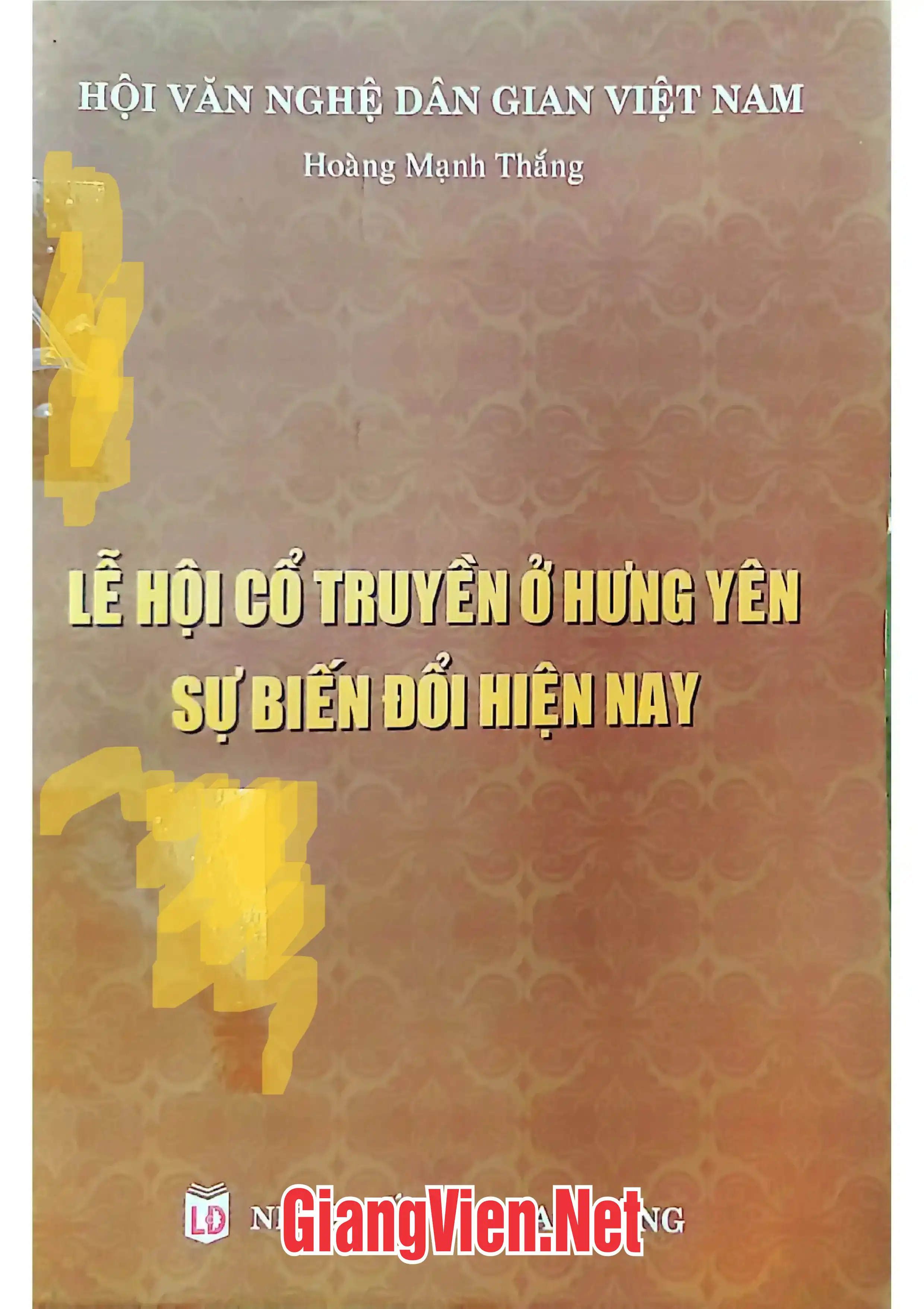 Ảnh bìa của Lễ hội cổ truyền ở Hưng Yên sự biến đổi hiện nay