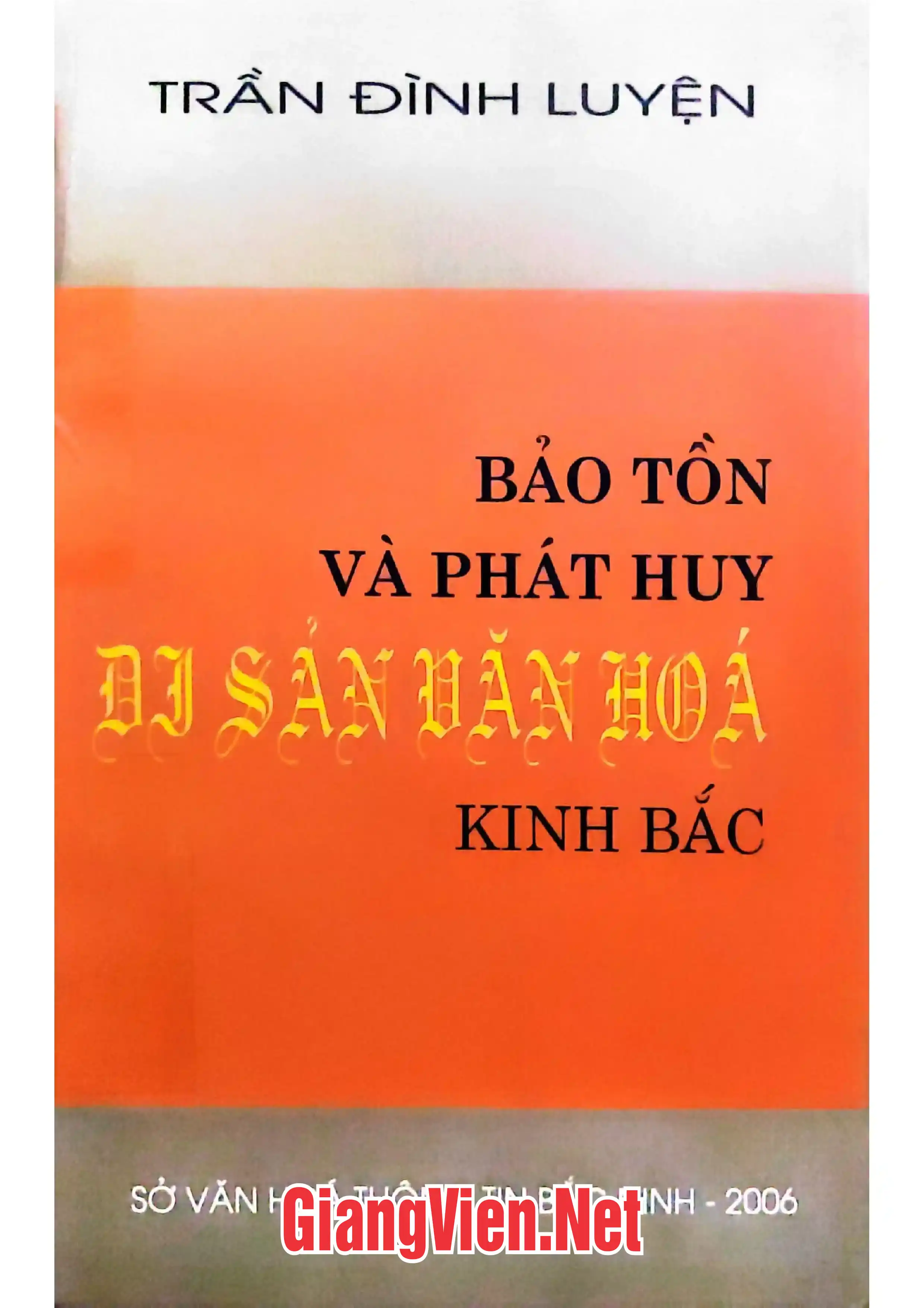 Ảnh bìa của Bảo tồn và phát huy di sản văn hóa Kinh Bắc