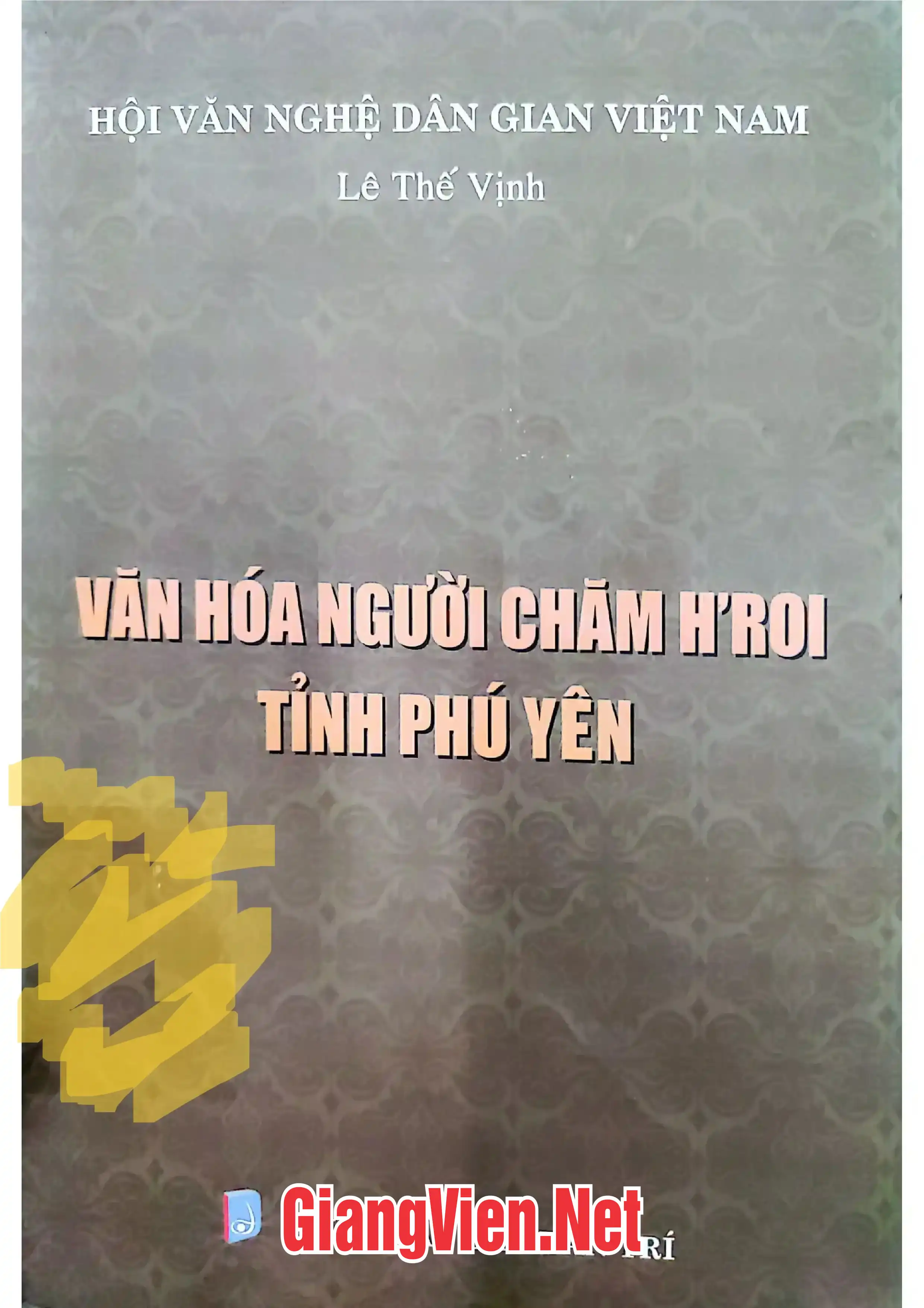 Ảnh bìa của Văn hóa người Chăm HRoi tỉnh Phú Yên