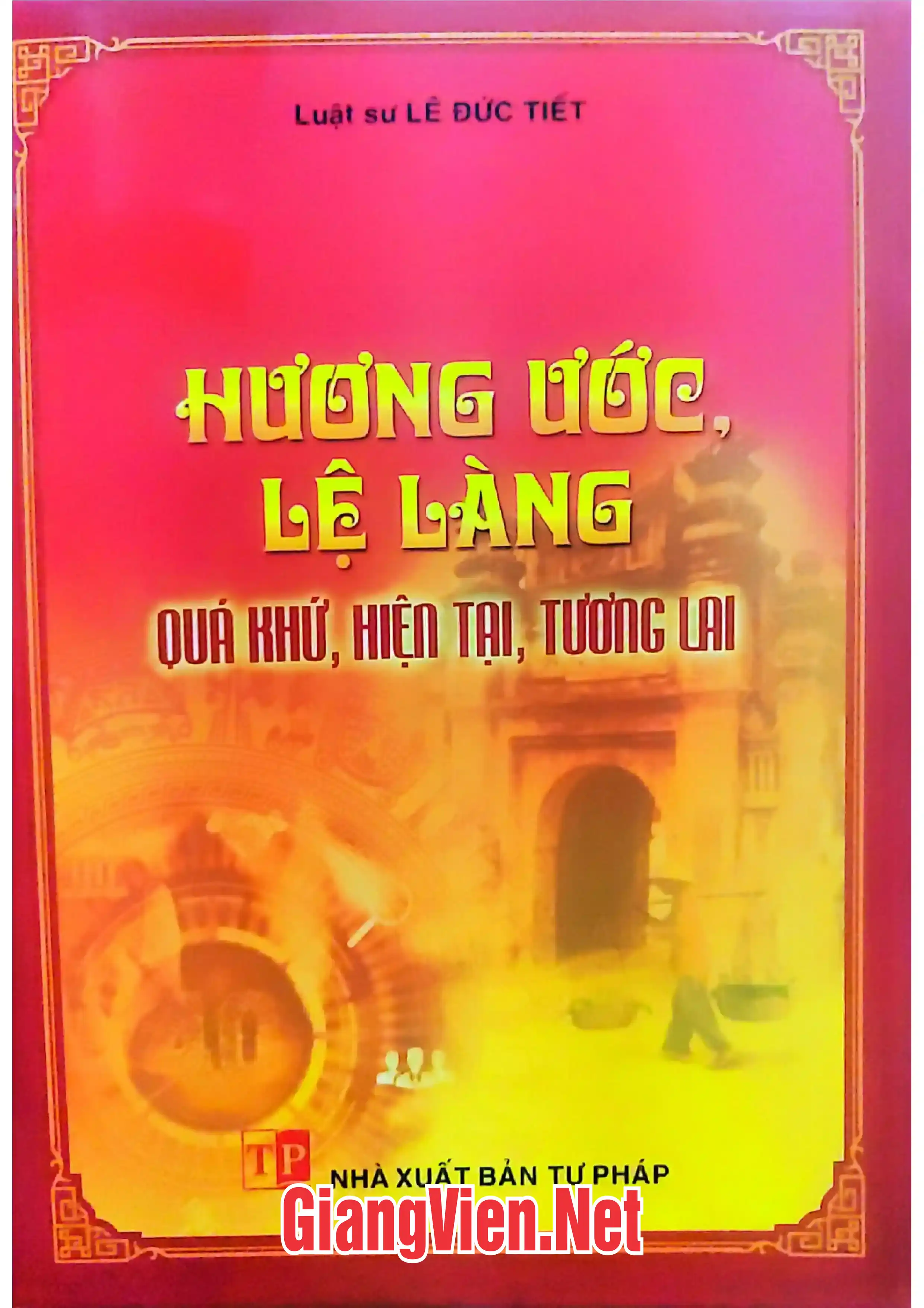 Ảnh bìa của Hương ước lệ làng quá khứ, hiện tại, tương lai