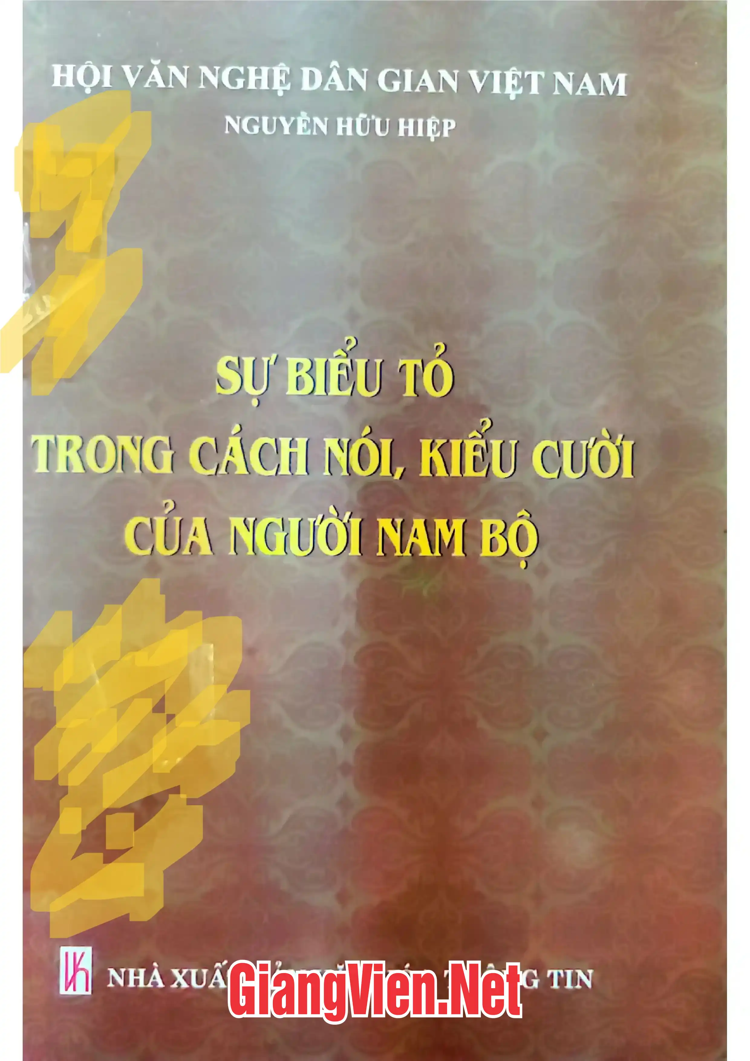 Ảnh bìa của Sự biểu tỏ trong cách nói, kiểu cười của người Nam Bộ