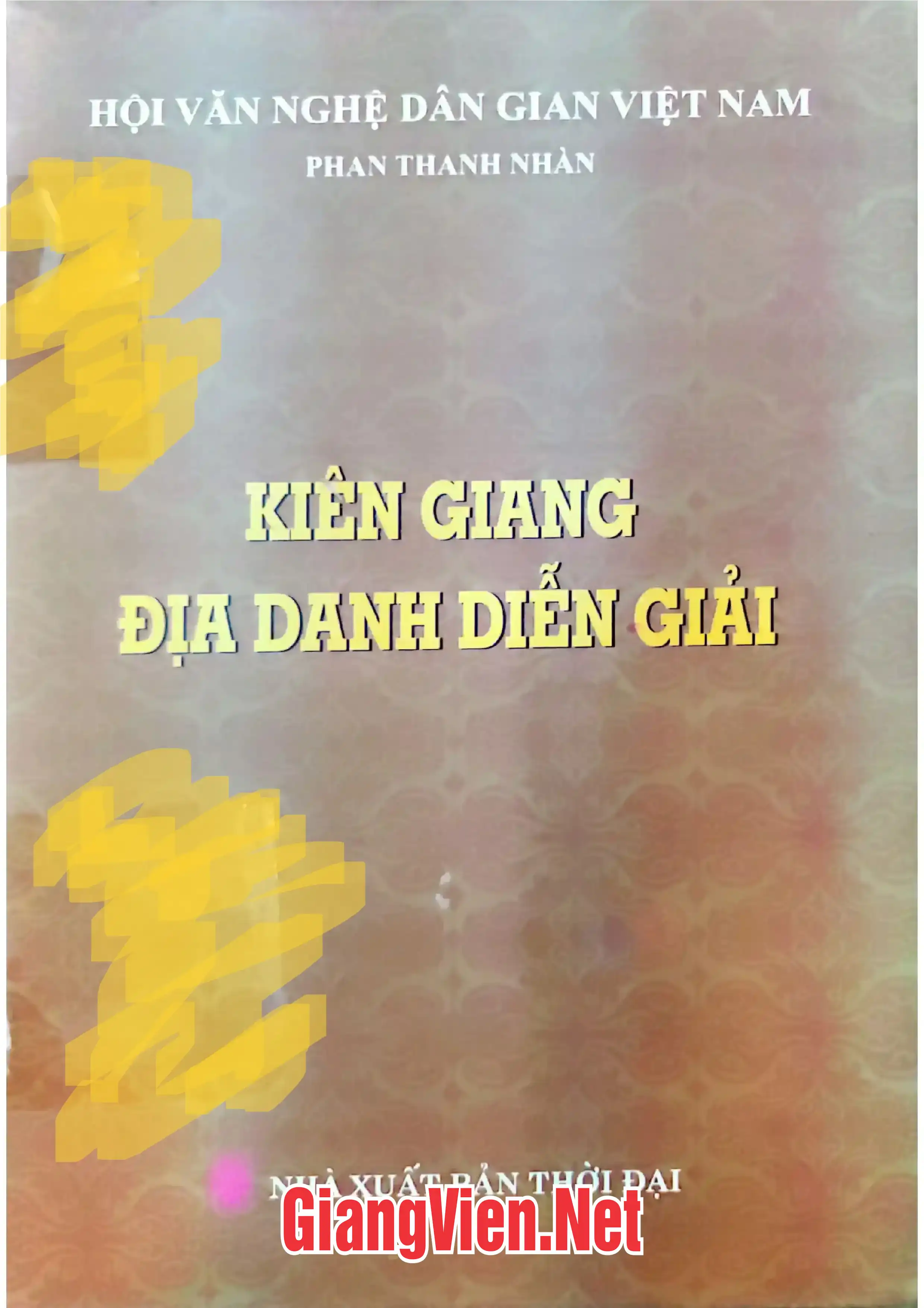 Ảnh bìa của Kiên Giang địa danh diễn giải