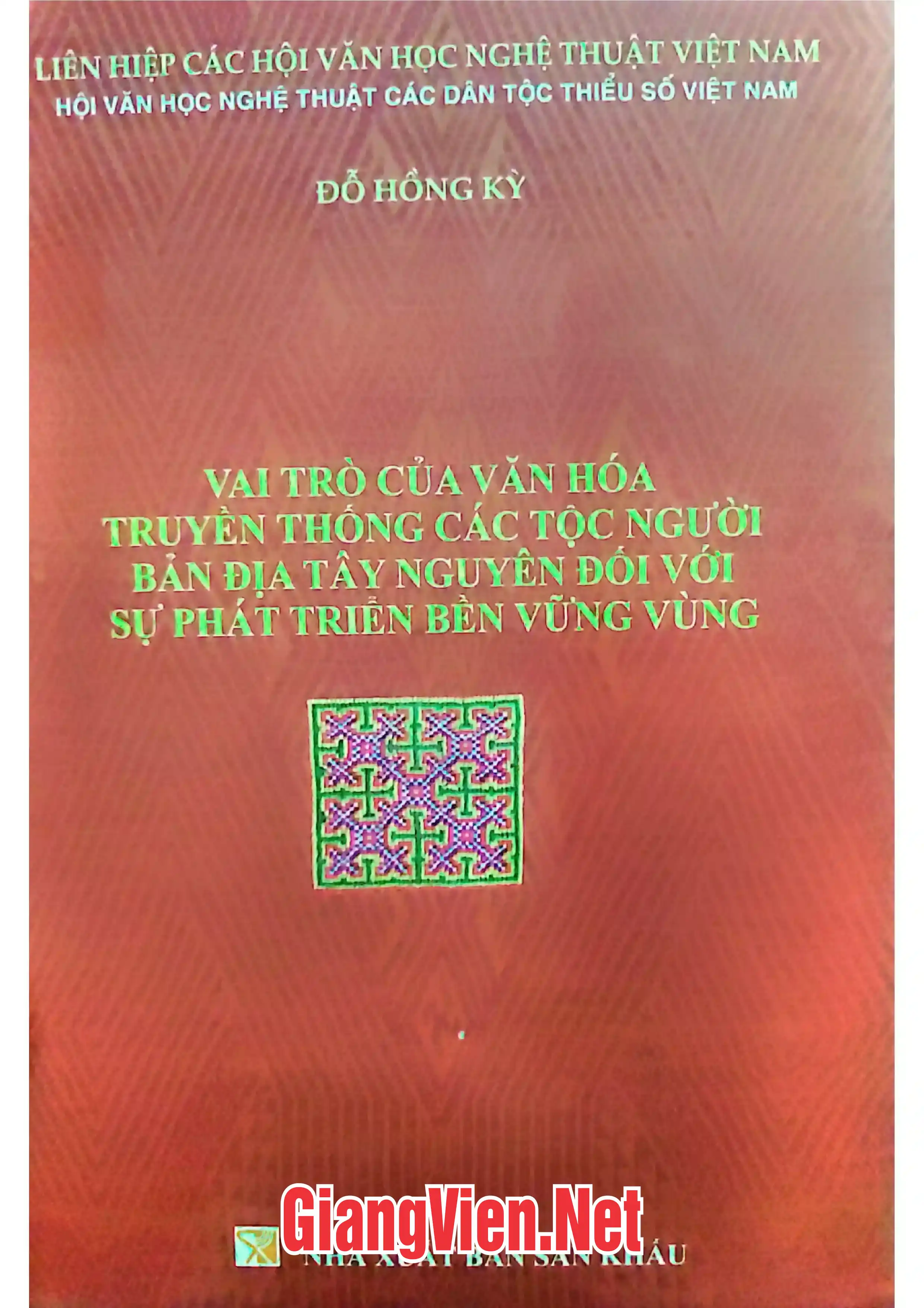 Ảnh bìa của Vai trò của văn hóa truyền thống các tộc người bản địa Tây Nguyên đối với sự phát triển bền vững