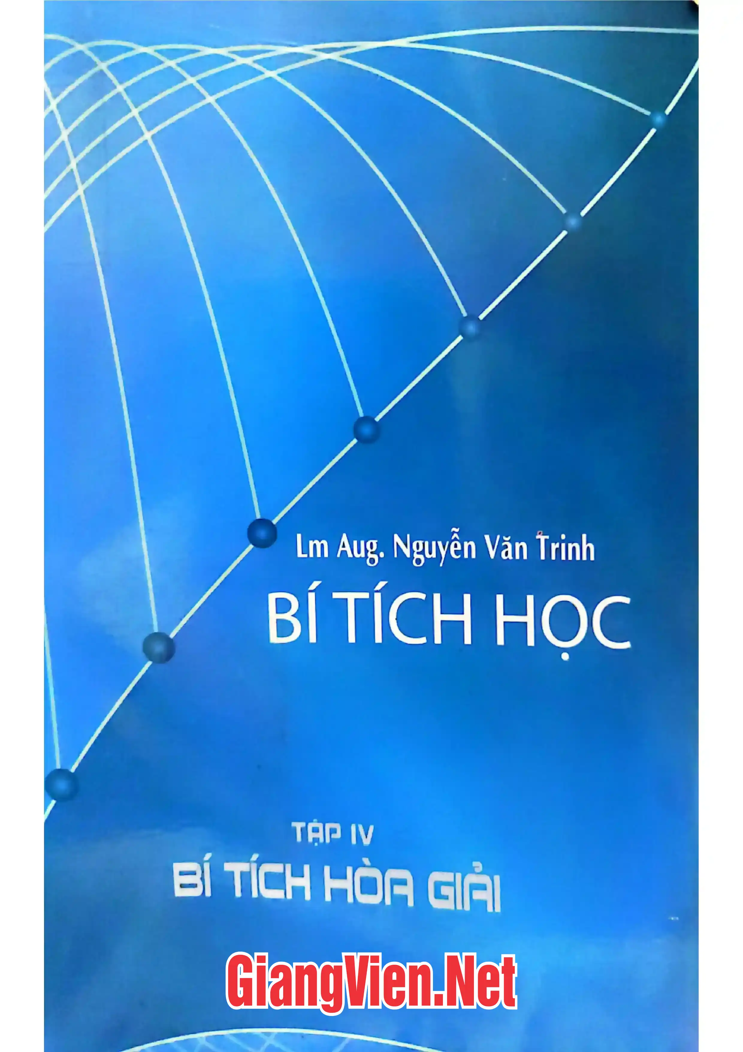 Ảnh bìa của Bí tích học - Tập IV - Bí tích Hòa giải