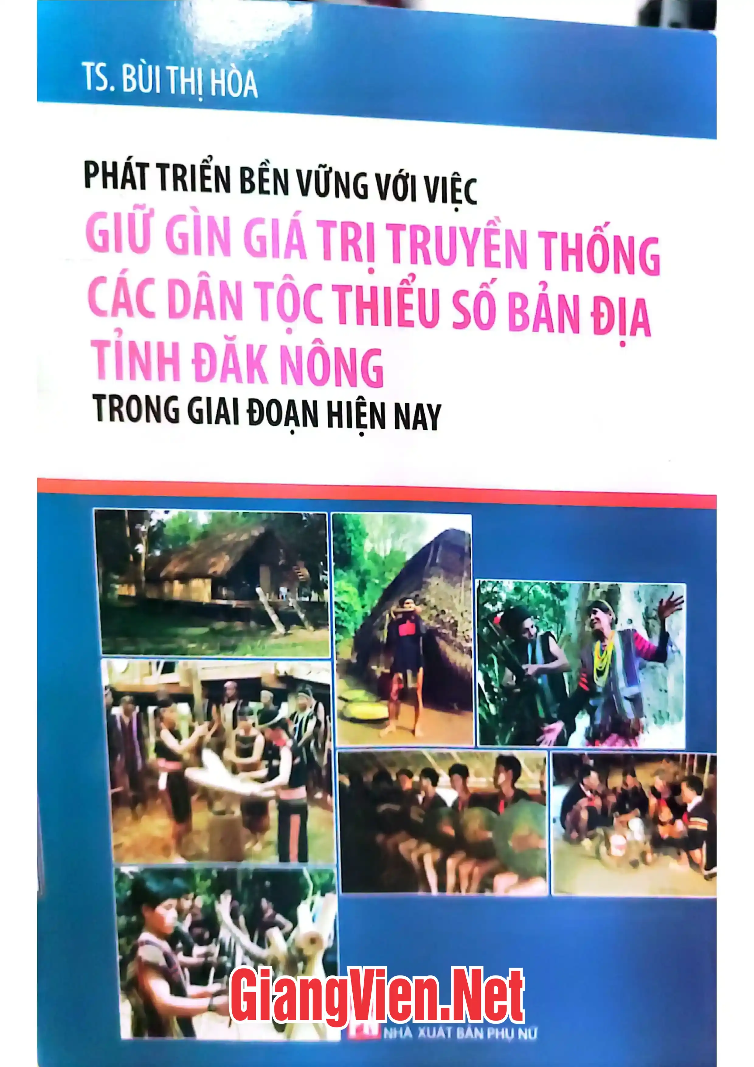Ảnh bìa của Phát triển bền vững với việc giữ gìn giá trị truyền thống các dân tộc thiểu số bản địa tỉnh Đăk Nông trong giai đoạn hiện nay