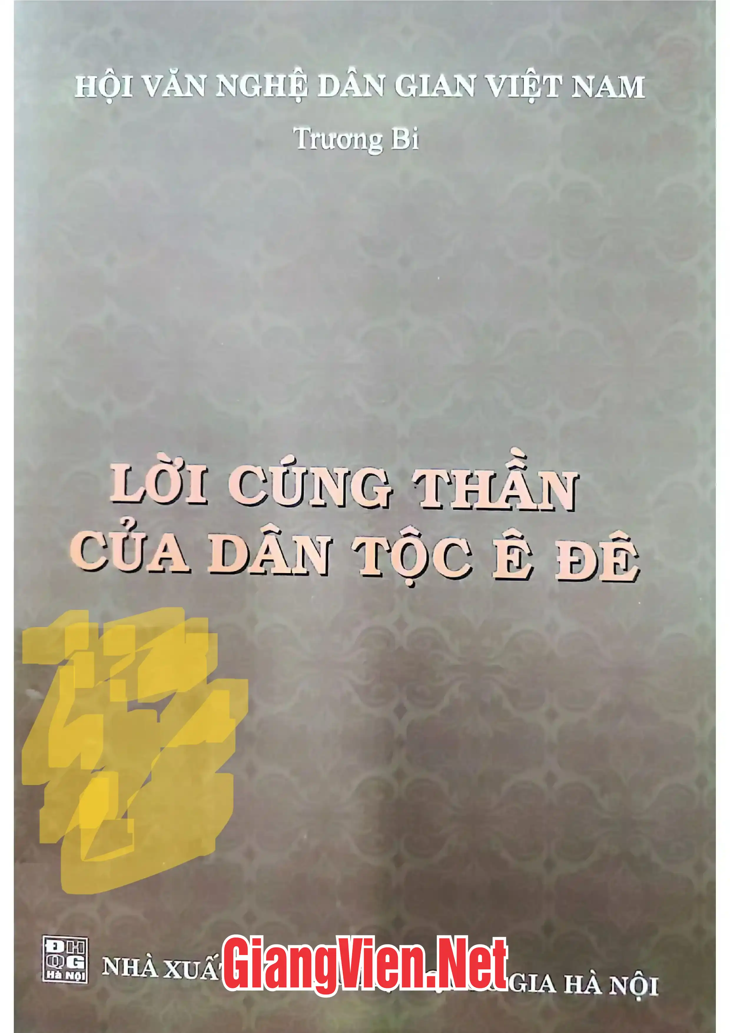 Ảnh bìa của Lời cúng thần của dân tộc ÊĐê