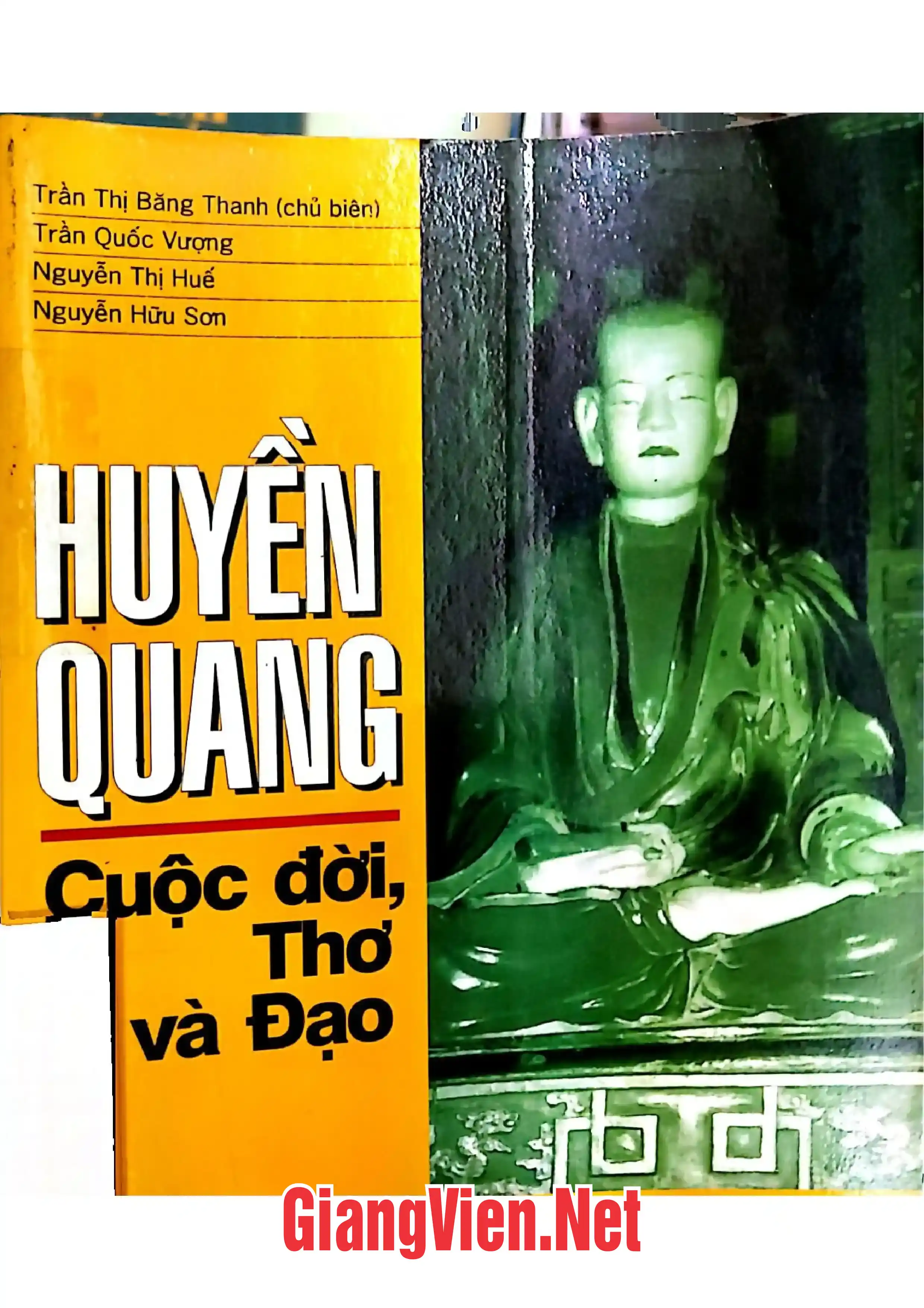 Ảnh bìa của Huyền Quang cuộc đời, thơ và đạo