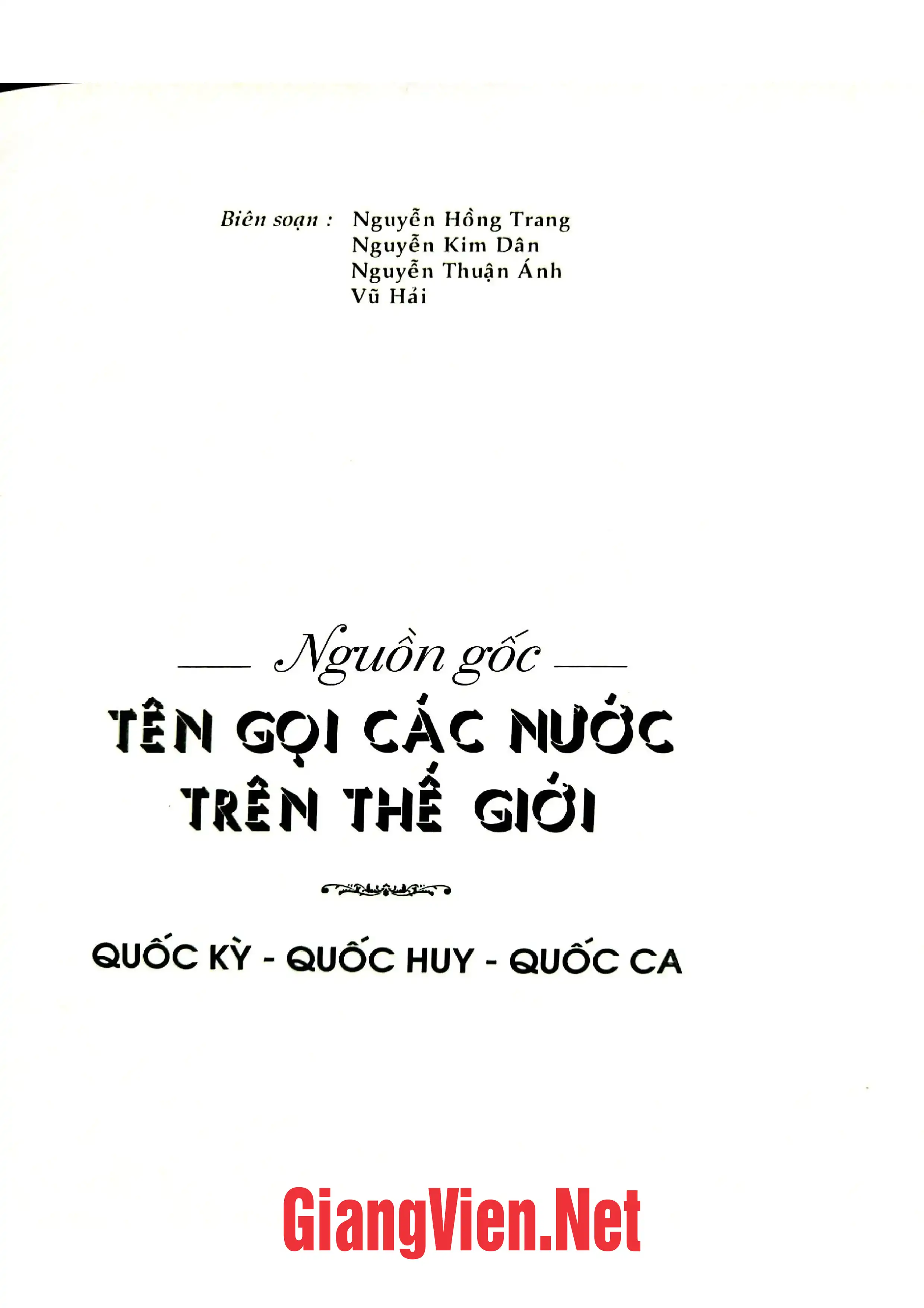 Mục lục chi tiết trang 1 sách Nguồn gốc tên gọi các nước trên thế giới, Quốc kỳ, Quốc huy, Quốc ca