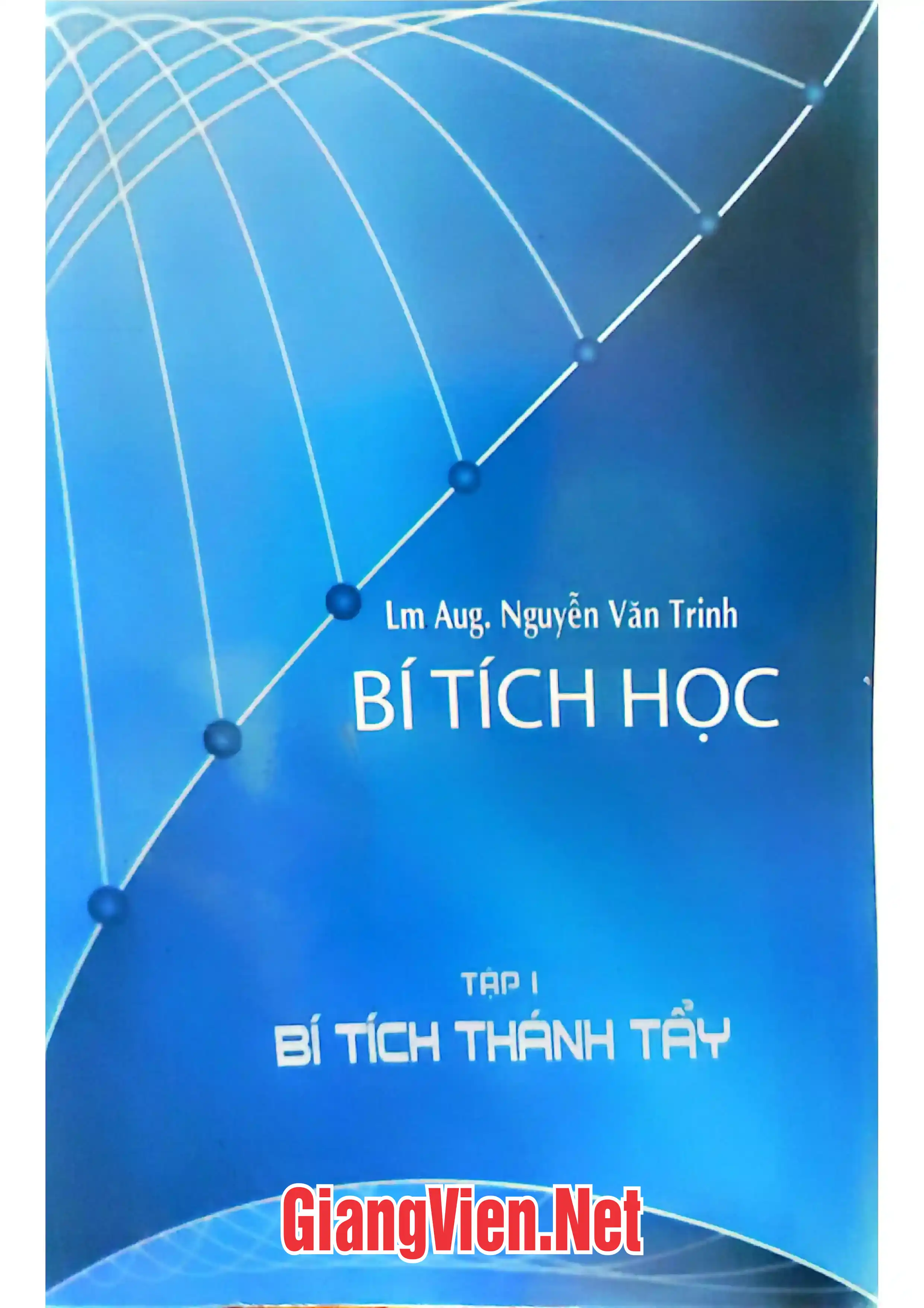 Ảnh bìa của Bí tích học - Tập I - Bí tích Thánh tẩy