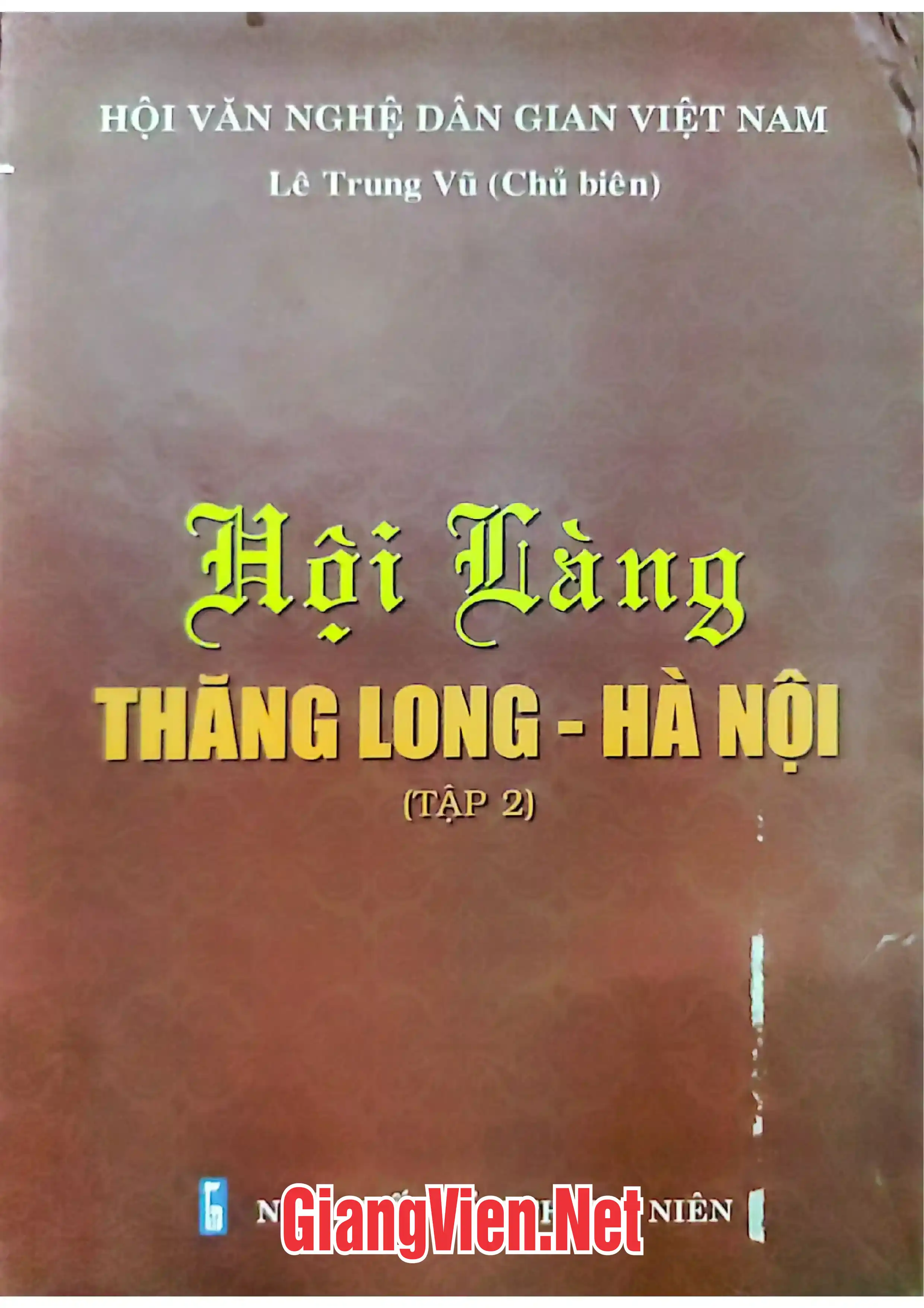 Ảnh bìa của Hội làng Thăng Long - Hà Nội Tập 2