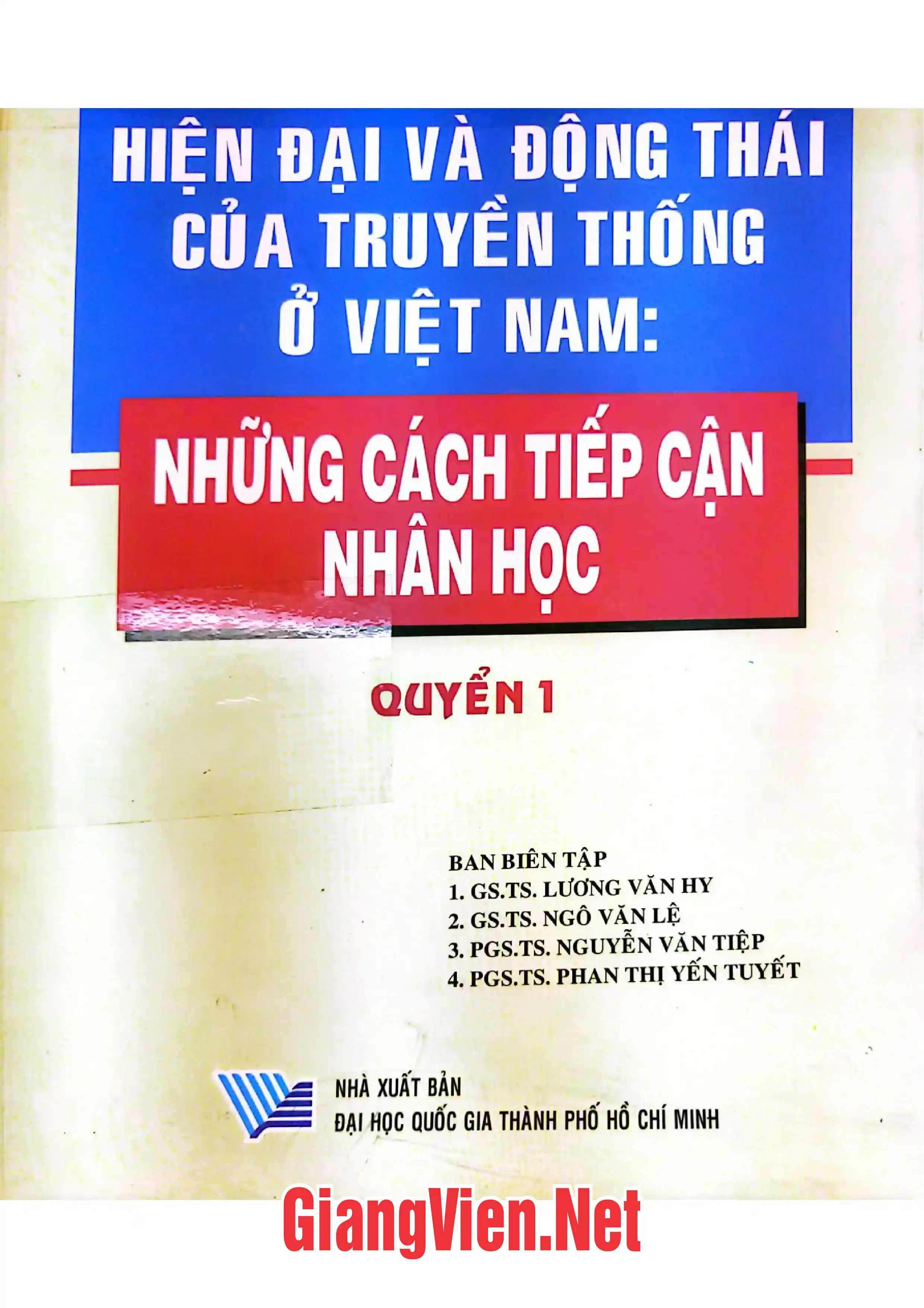 Ảnh bìa của Hiện đại và động thái của truyền thống ở Việt Nam: Những cách tiếp cận nhân học Quyển 1