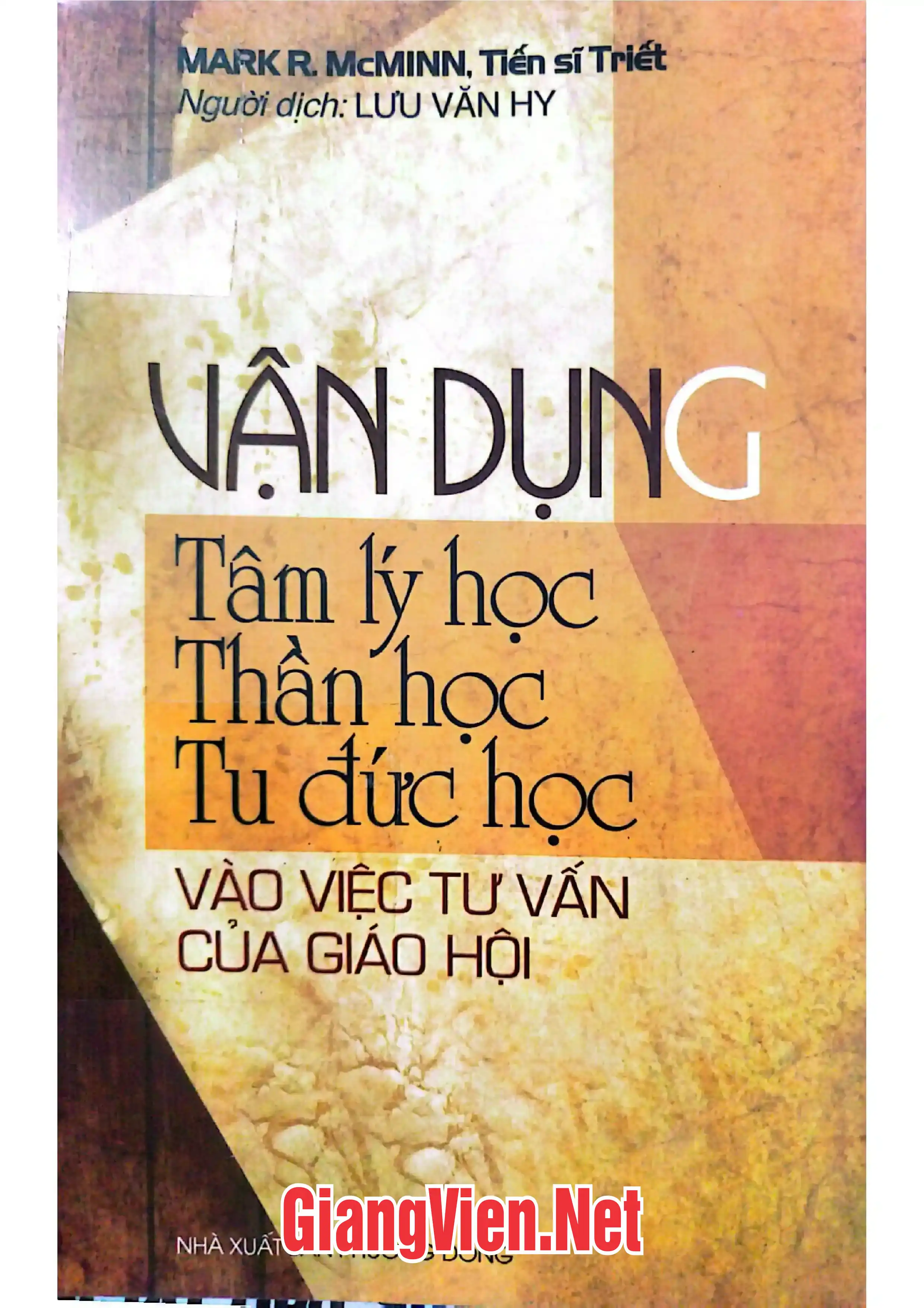 Ảnh bìa của Vận dụng tâm lý học thần học tu đức học vào việc tư vấn của Kitô giáo