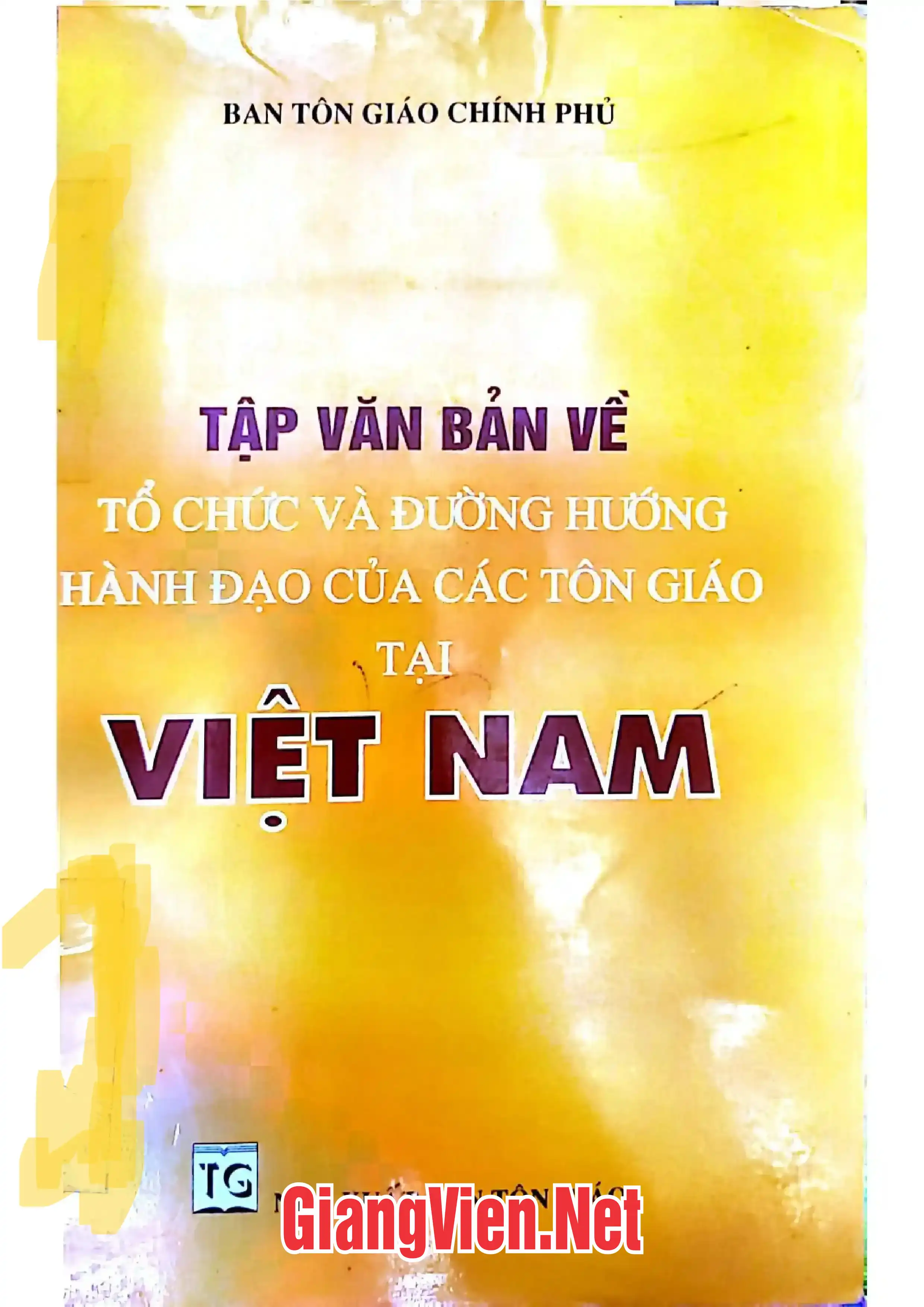 Ảnh bìa của Tập văn bản về tổ chức và đường hướng hành đạo của các tôn giáo tại Việt Nam
