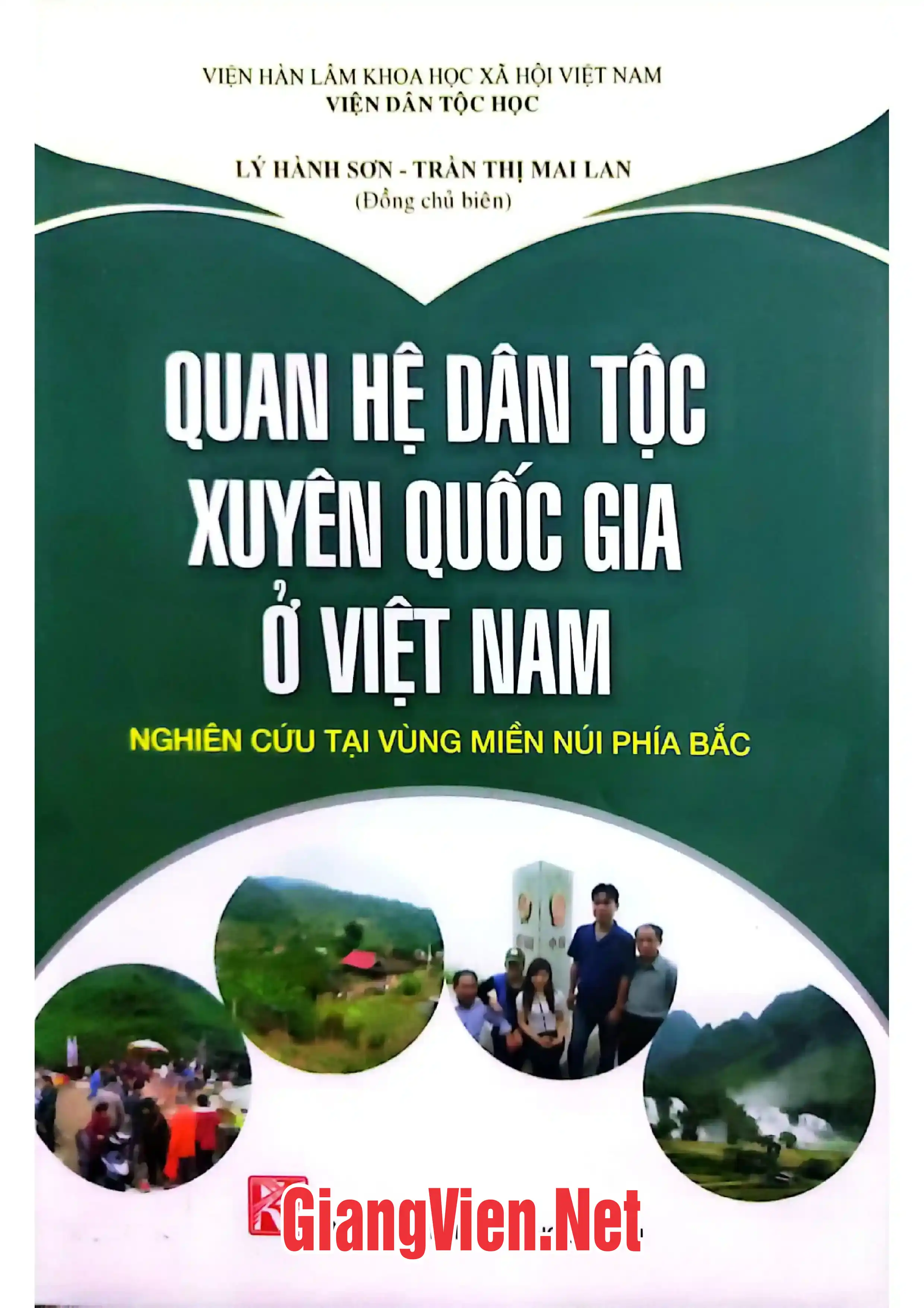 Ảnh bìa của Quan hệ dân tộc xuyên quốc gia ở Việt Nam: Nghiên cứu tại vùng miền núi phía Bắc, Lý Hành Sơn - Trần Thị Mai Lan