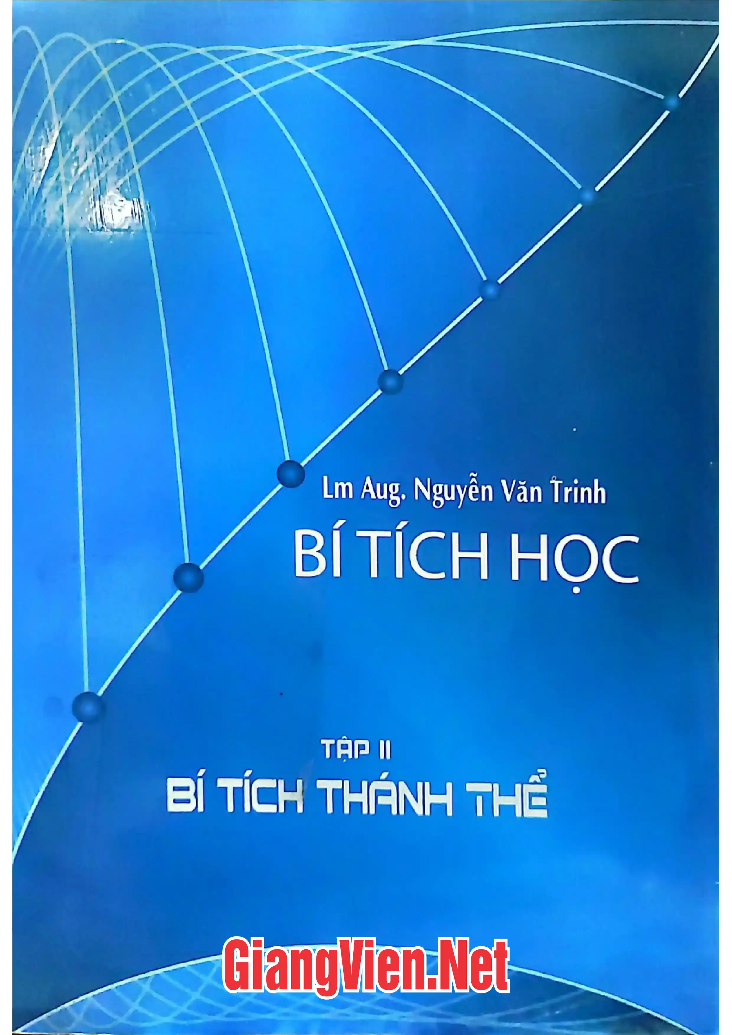 Ảnh bìa của Bí tích học - Tập II - Bí tích thánh thể